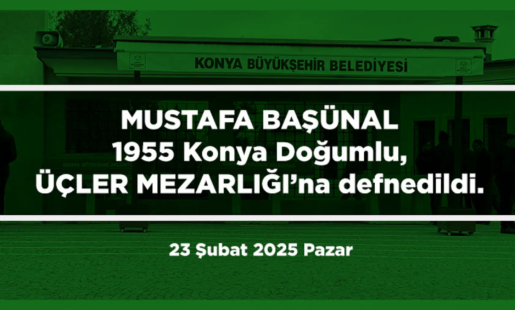 Konya'da 23 Şubat 2025 Tarihinde Vefat Edenler