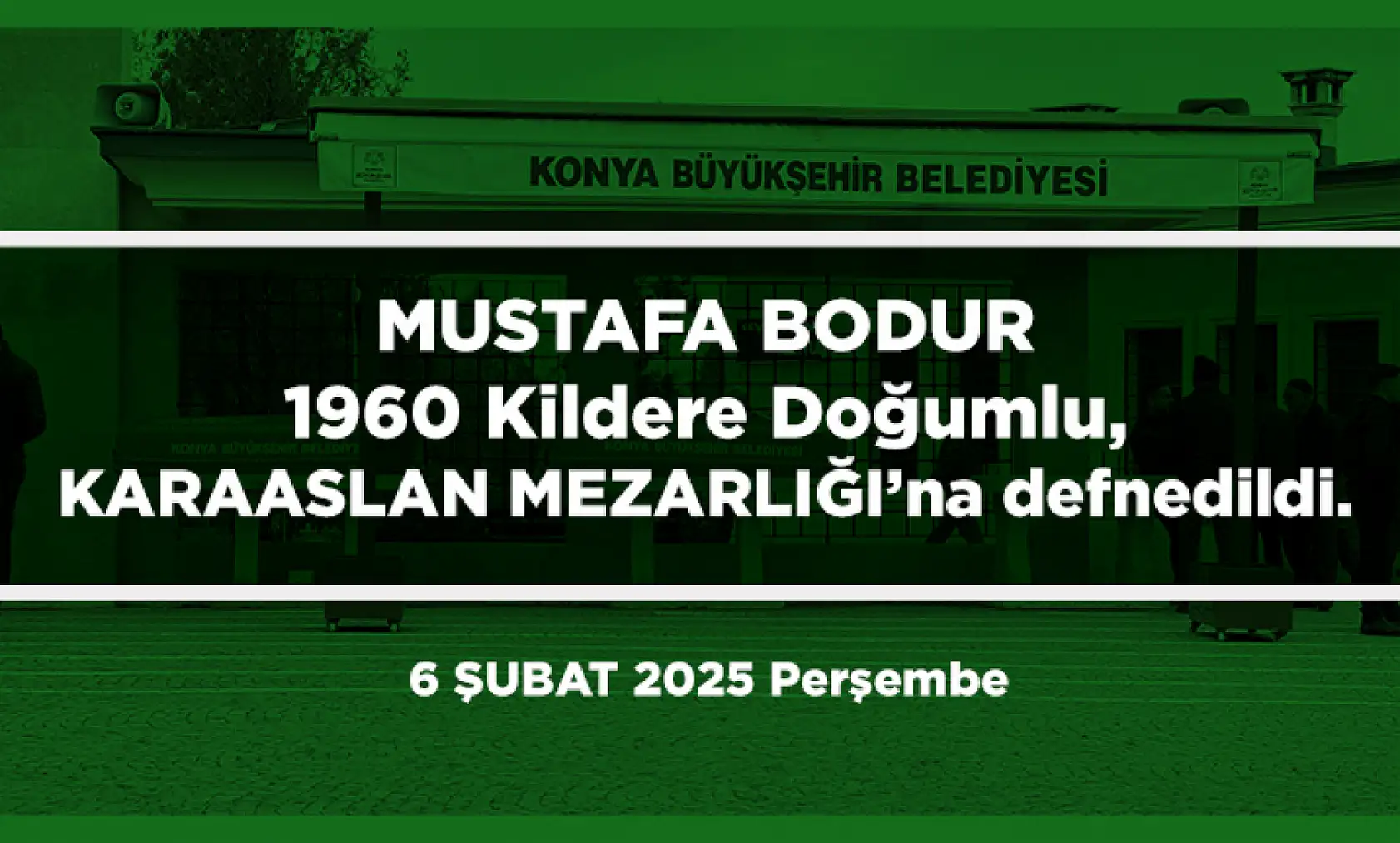 Konya'da Bugün 19 Kişi Toprağa Verildi (06 Şubat 2025)