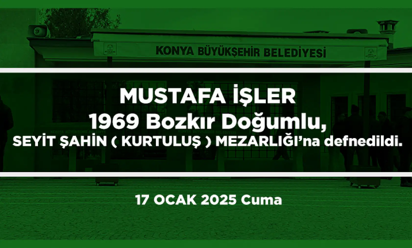 Konya'da Bugün 13 Kişi Toprağa Verildi