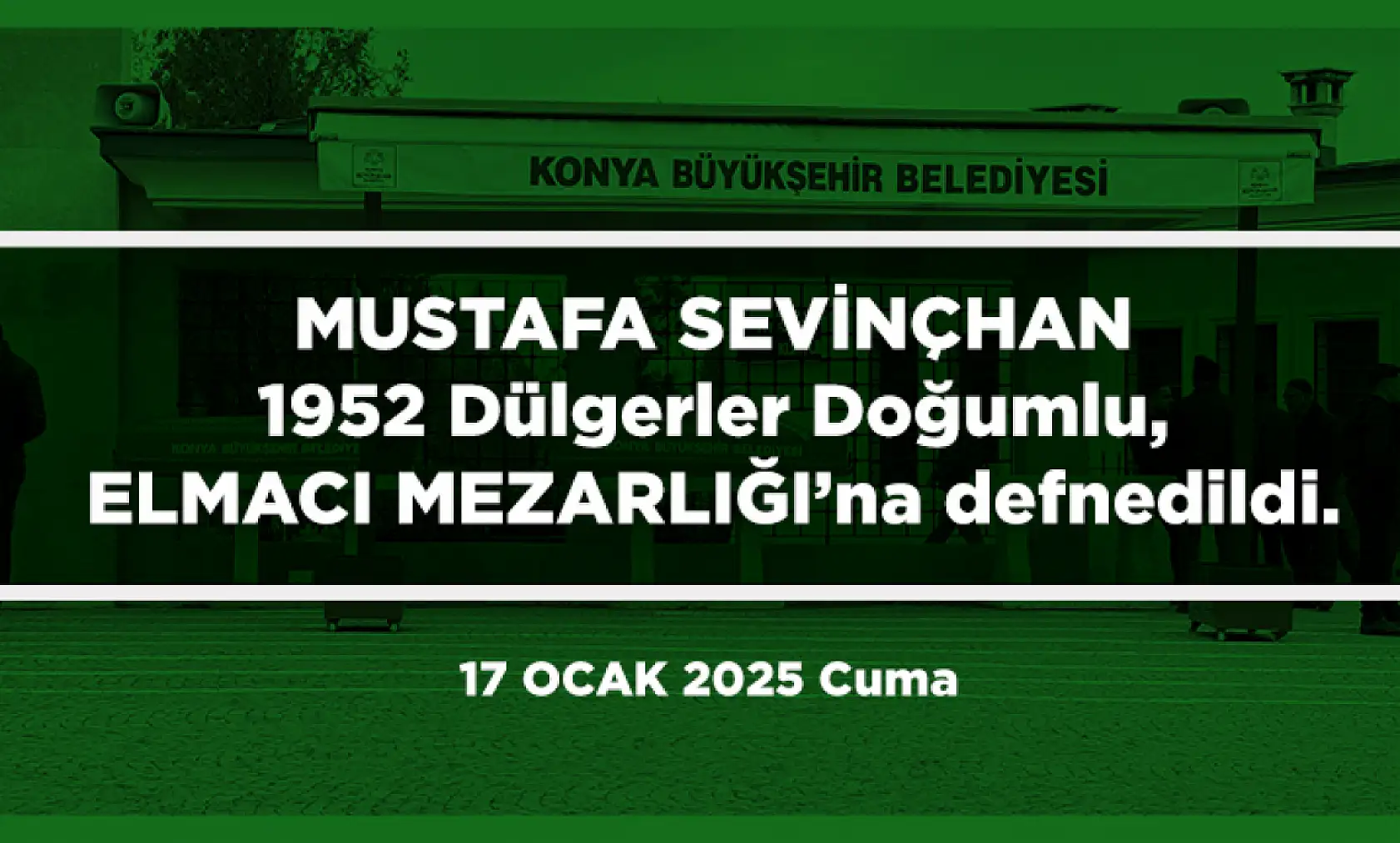 Konya'da Bugün 13 Kişi Toprağa Verildi