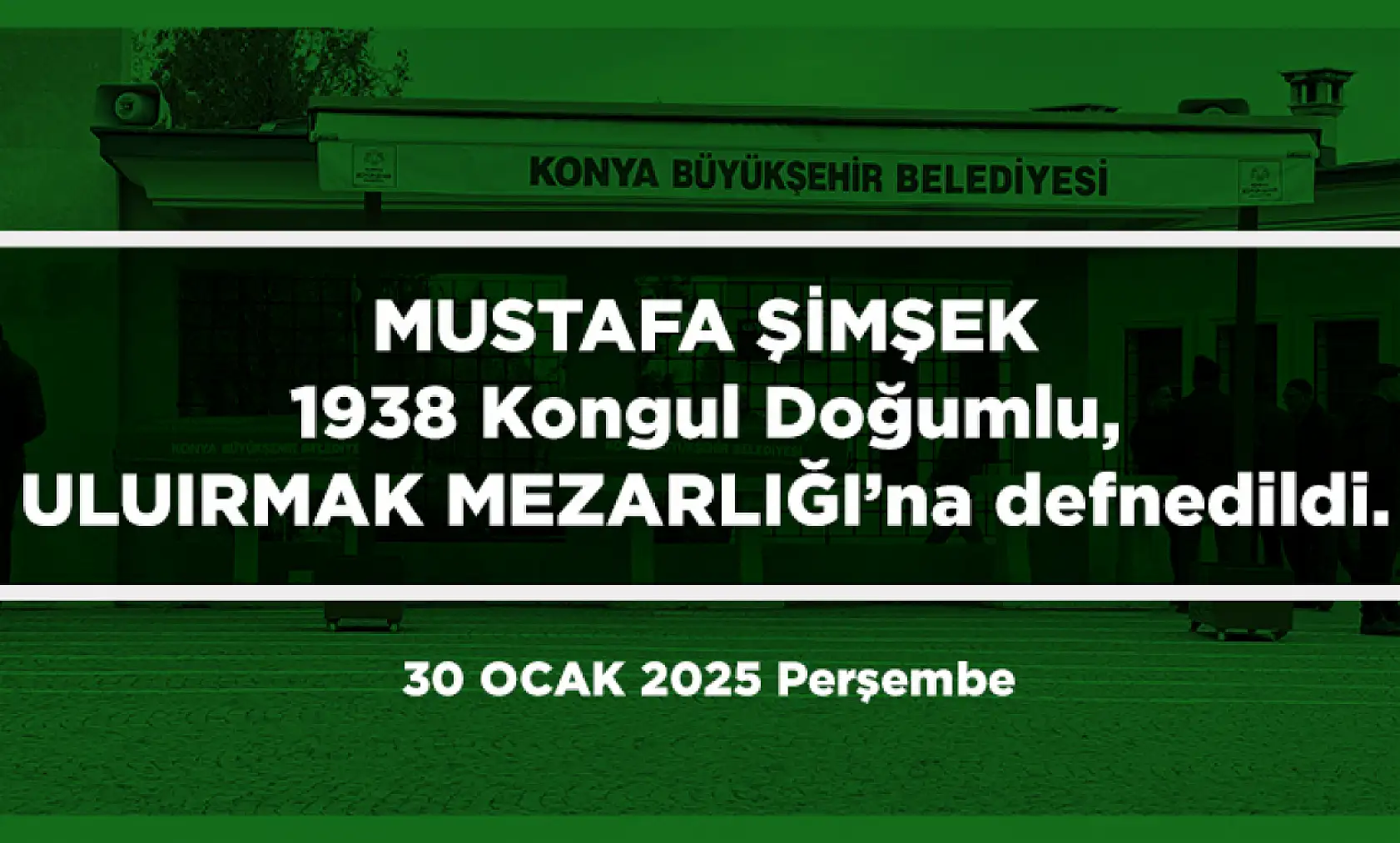 Konya'da 30 Ocak 2025 Tarihinde Vefat Edenler