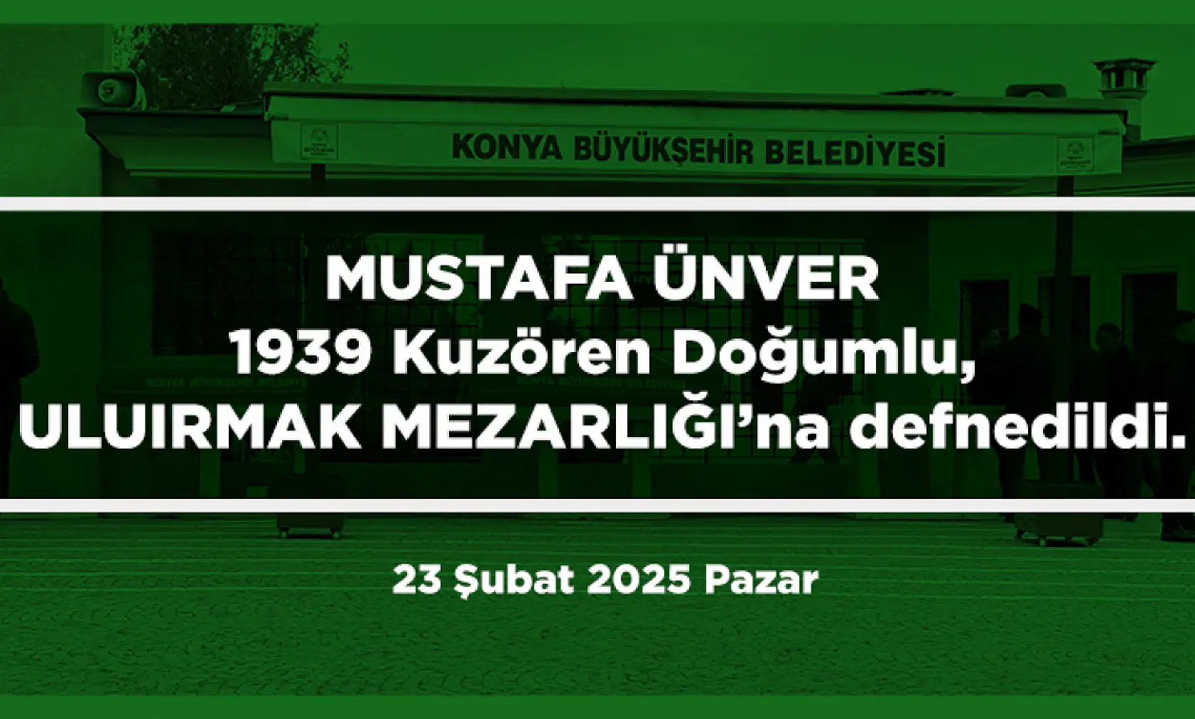 Konya'da 23 Şubat 2025 Tarihinde Vefat Edenler