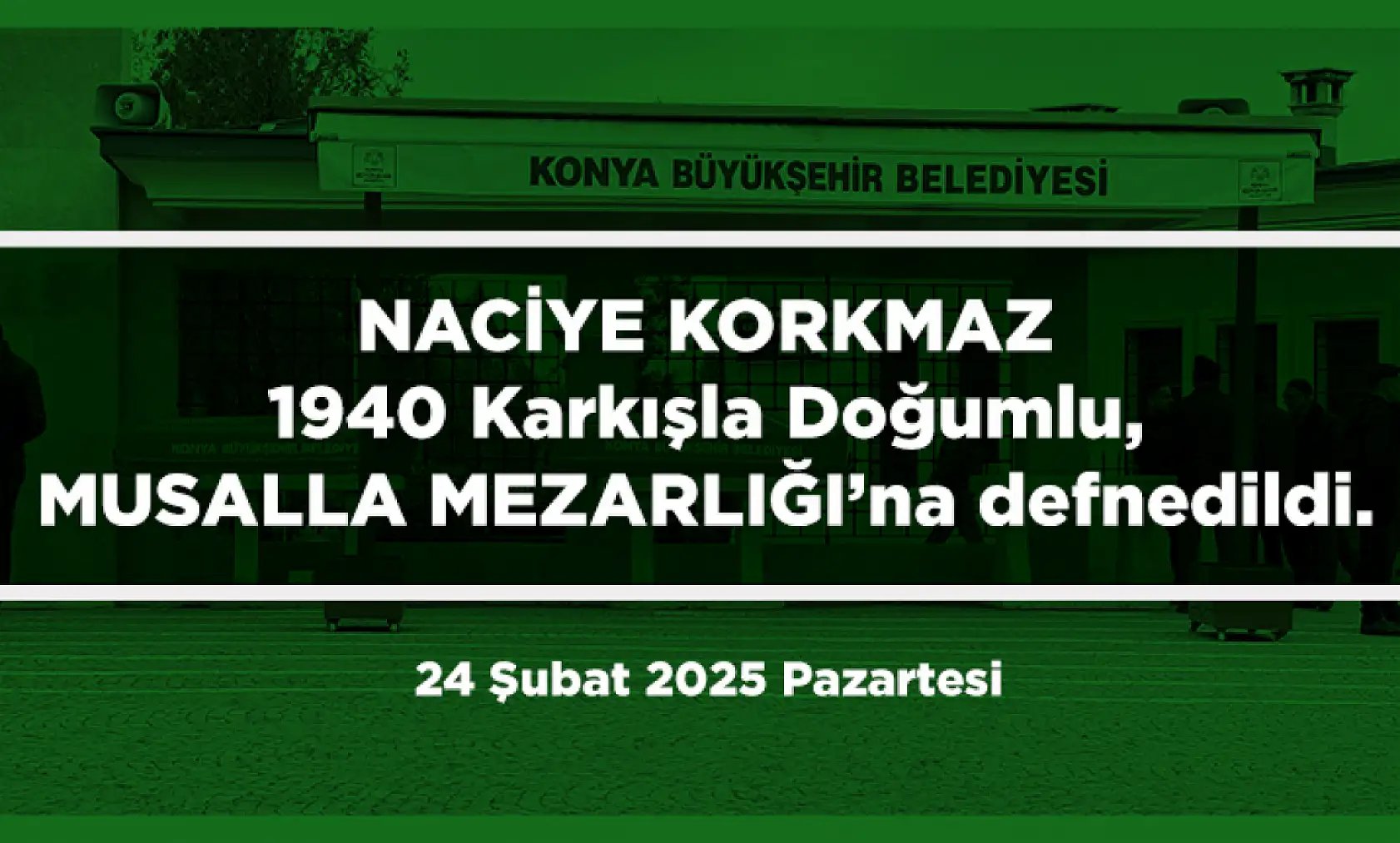Konya'da 24 Şubat 2025 Tarihinde Vefat Edenler