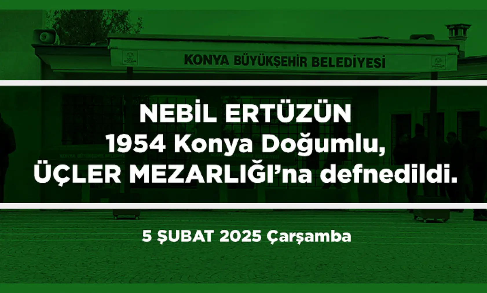 Konya'da Bugün 21 Kişi Toprağa Verildi (05 Şubat 2025)