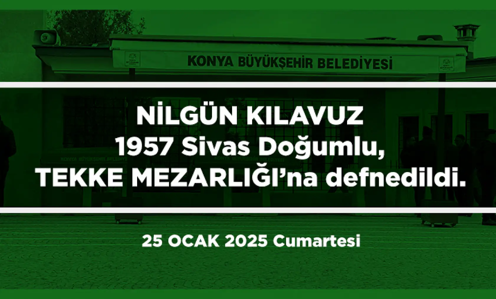 Konya'da Bugün Vefat Edenler (25 Ocak 2025)