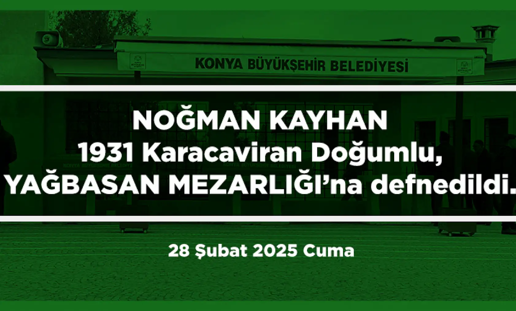 Konya'da Bugün 22 Kişi Toprağa Verildi (28 Şubat 2025)