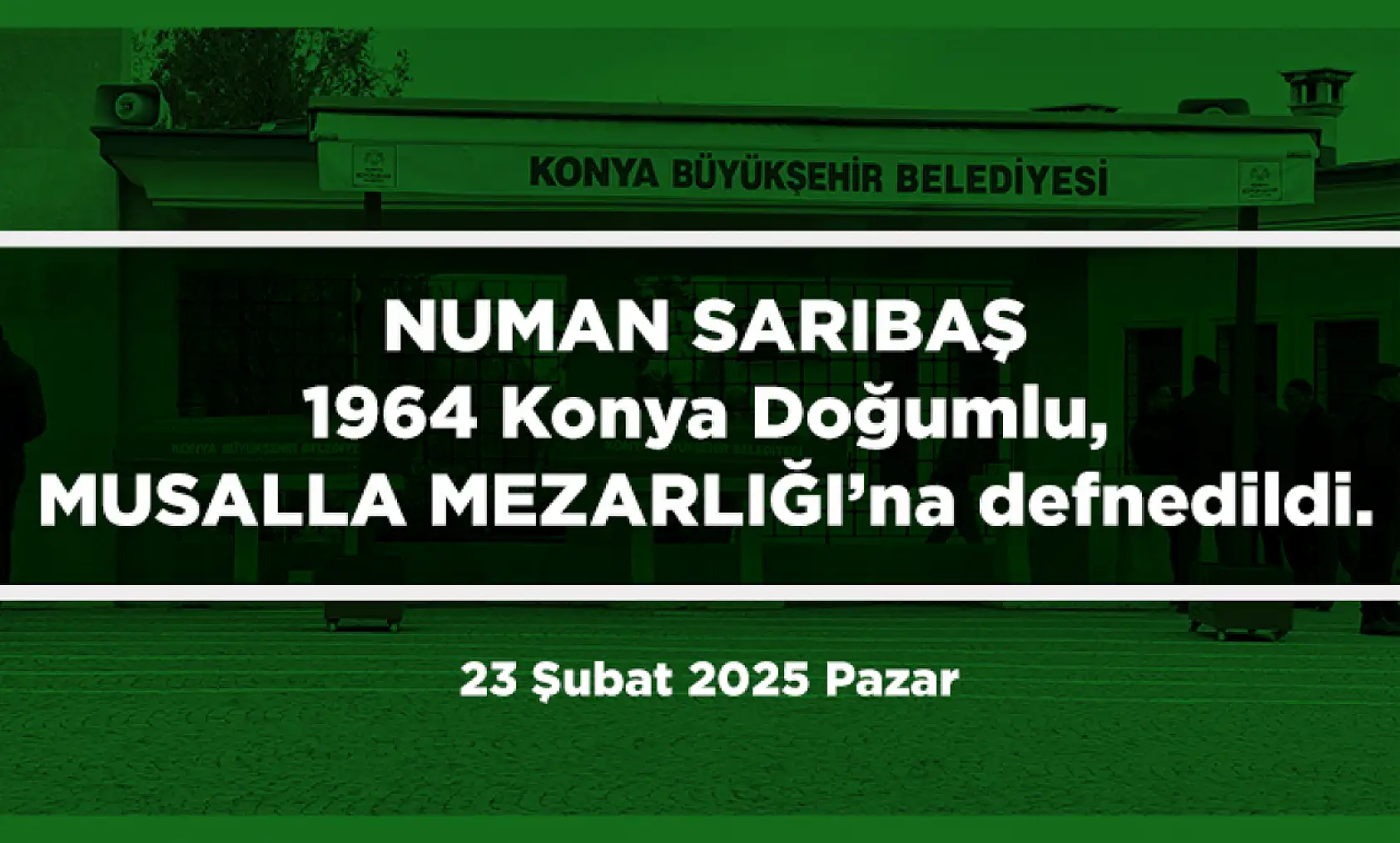 Konya'da 23 Şubat 2025 Tarihinde Vefat Edenler