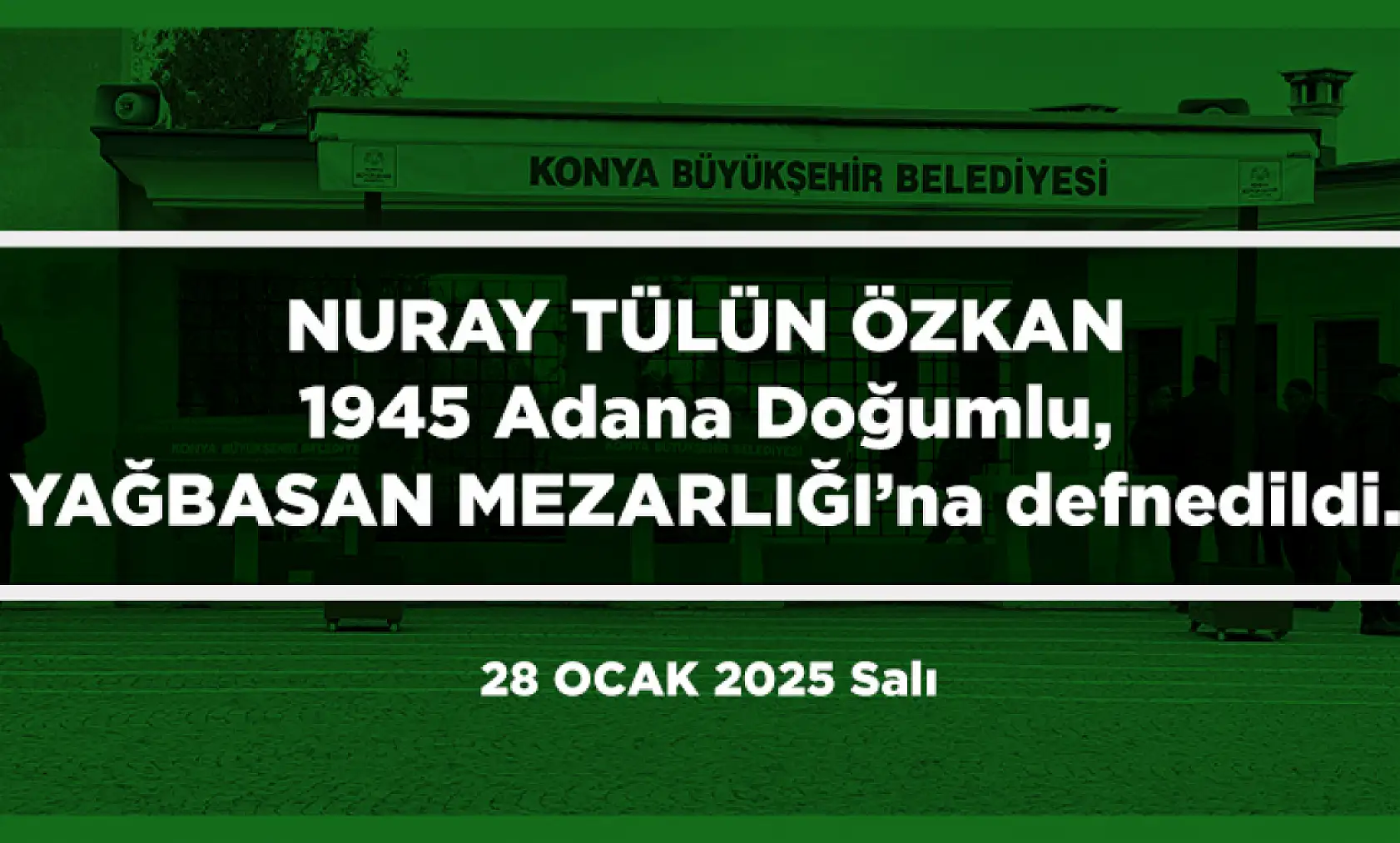 Konya'da Bugün 22 Kişi Toprağa Verildi (28 Ocak 2025)