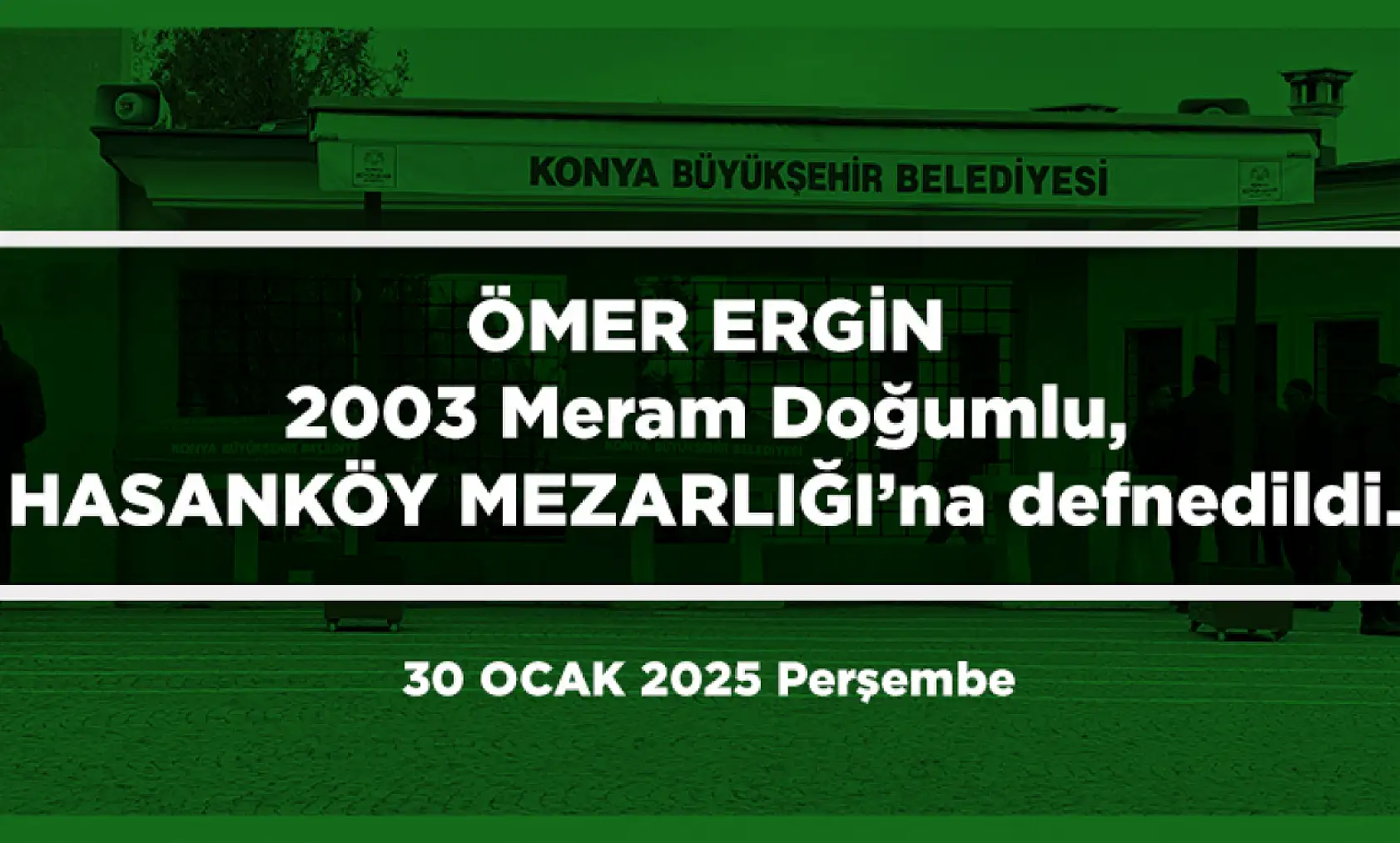 Konya'da 30 Ocak 2025 Tarihinde Vefat Edenler