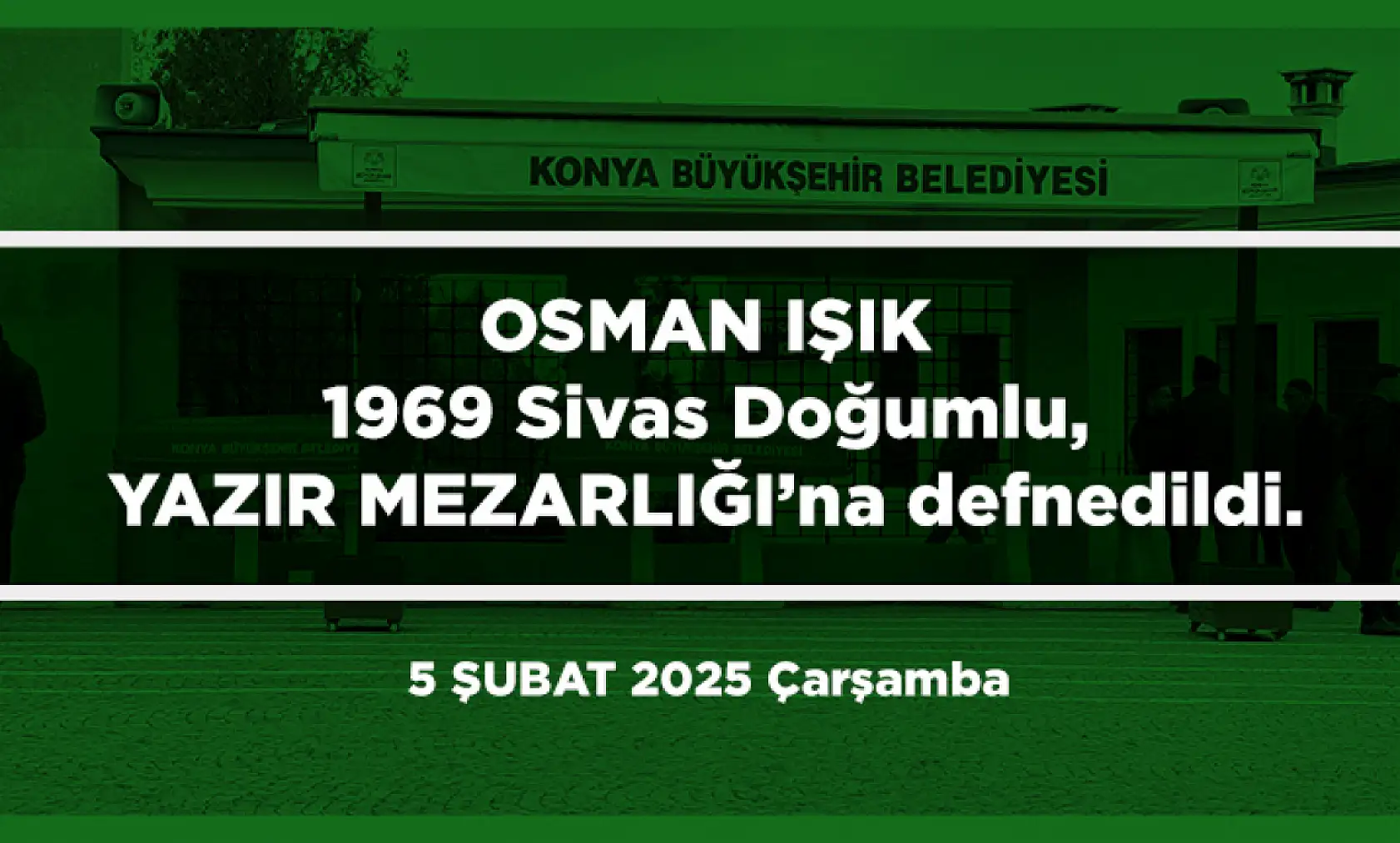 Konya'da Bugün 21 Kişi Toprağa Verildi (05 Şubat 2025)
