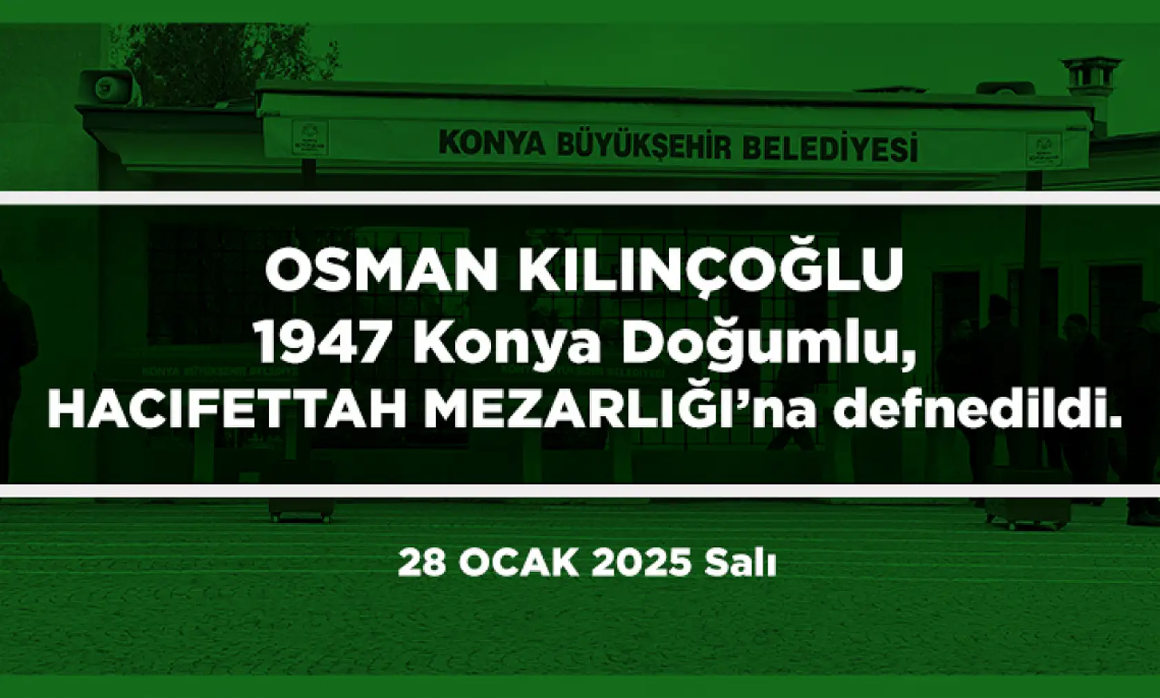 Konya'da Bugün 22 Kişi Toprağa Verildi (28 Ocak 2025)