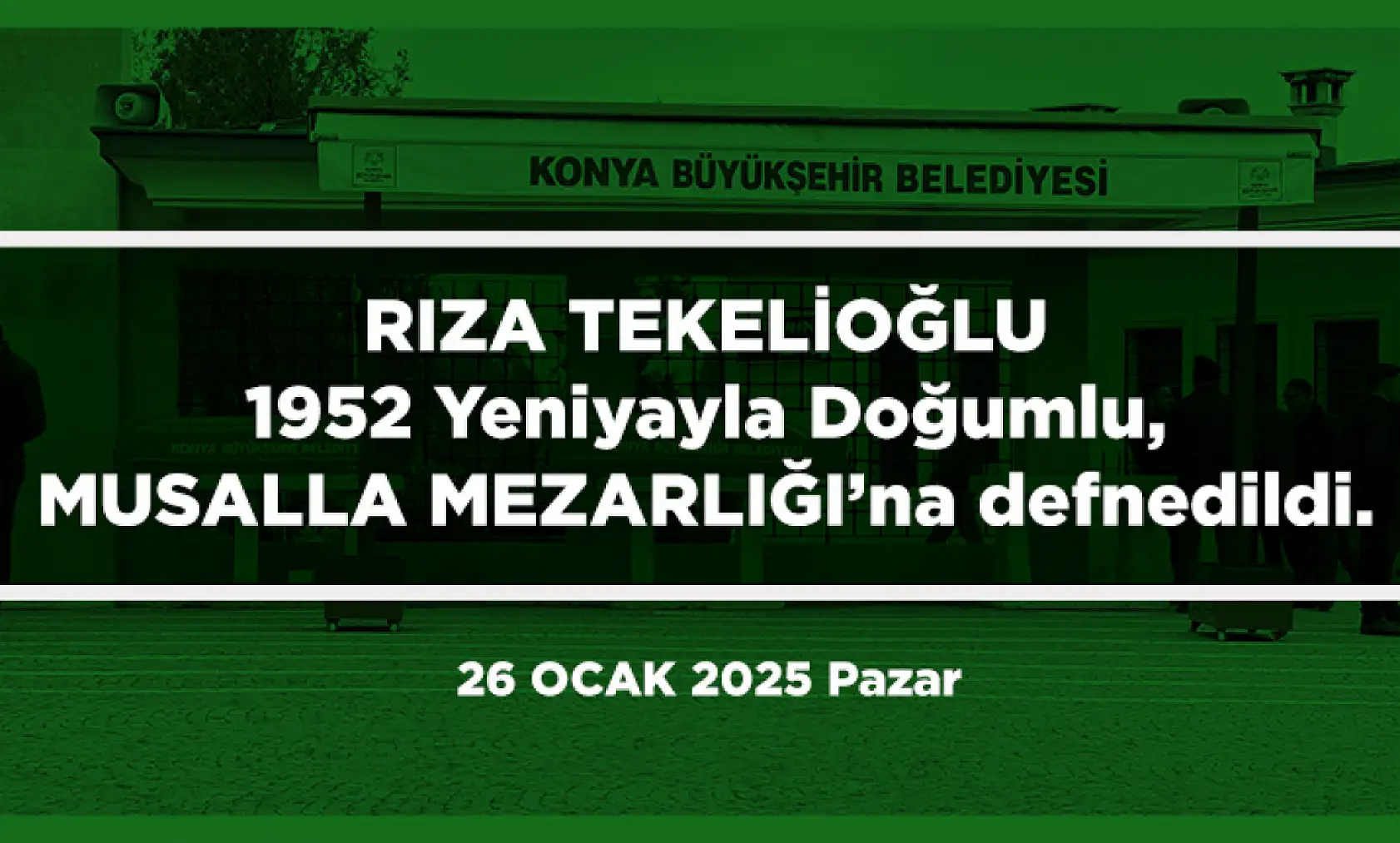 Konya'da Bugün Vefat Edenler (26 Ocak 2025)