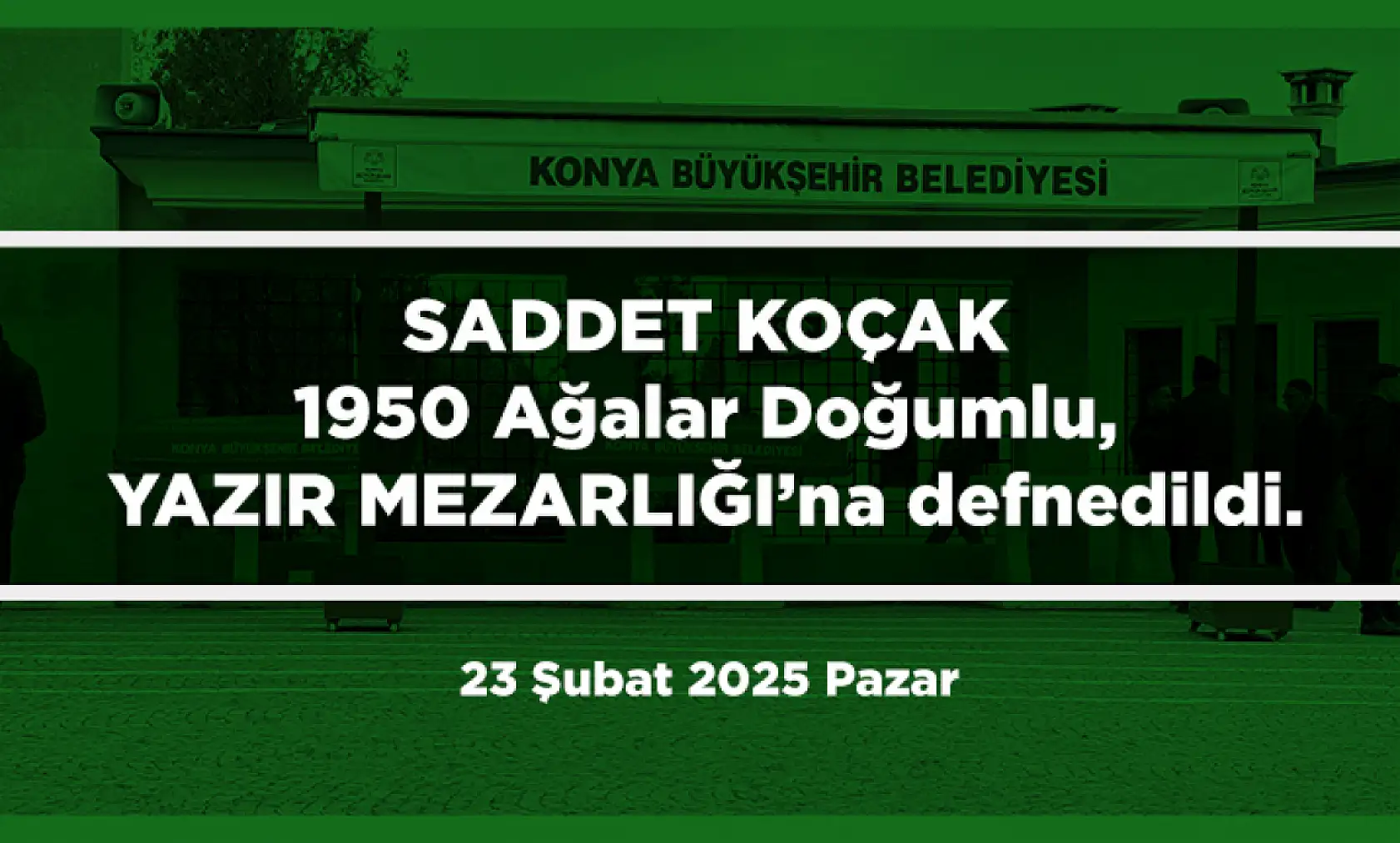 Konya'da 23 Şubat 2025 Tarihinde Vefat Edenler