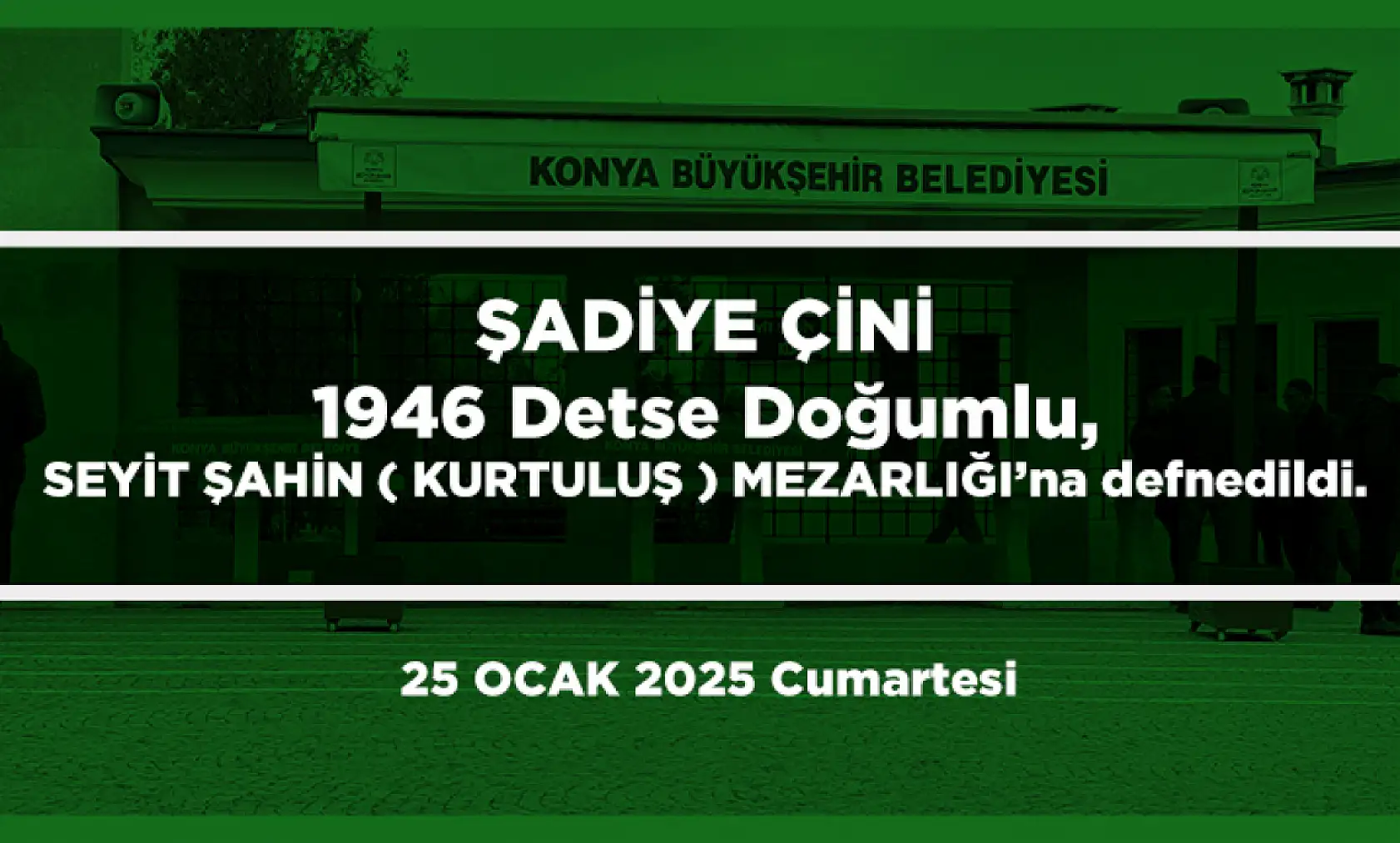 Konya'da Bugün Vefat Edenler (25 Ocak 2025)