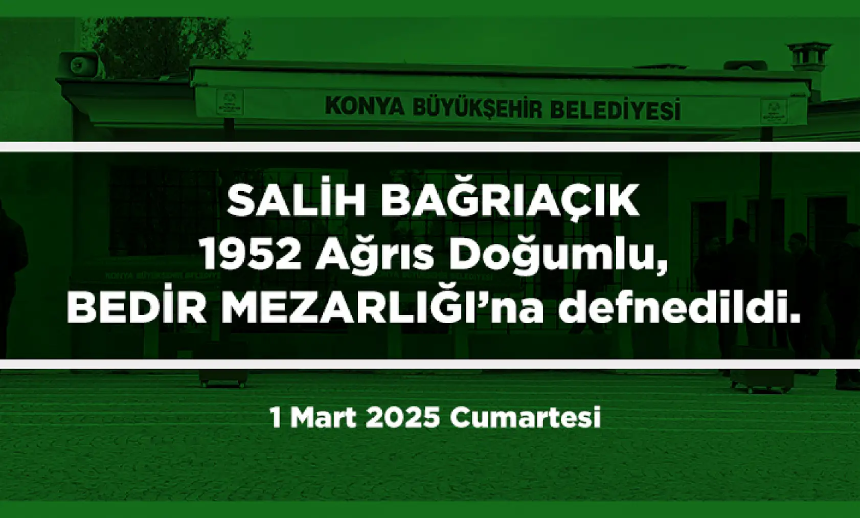 Konya'da Ramazan'ın İlk Günü Vefat Edenler (1 Mart 2025 )