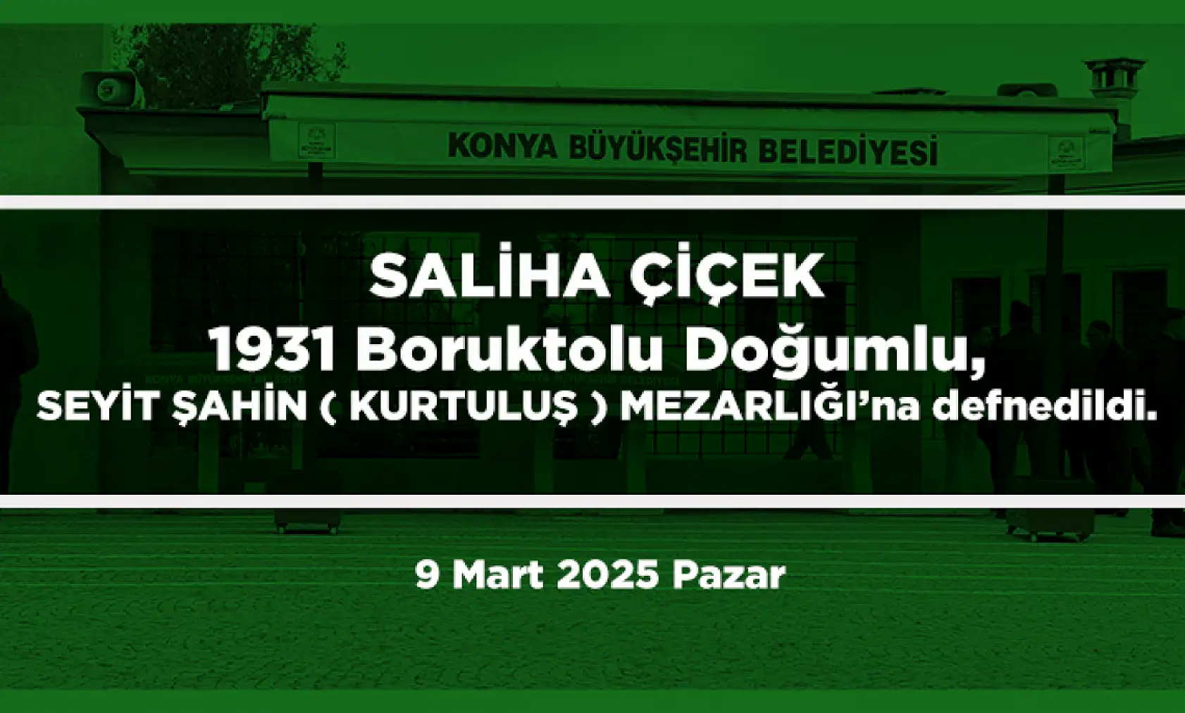 Konya'da vefat eden 25 kişi bugün toprağa verildi. (9 Mart 2025 Pazar)