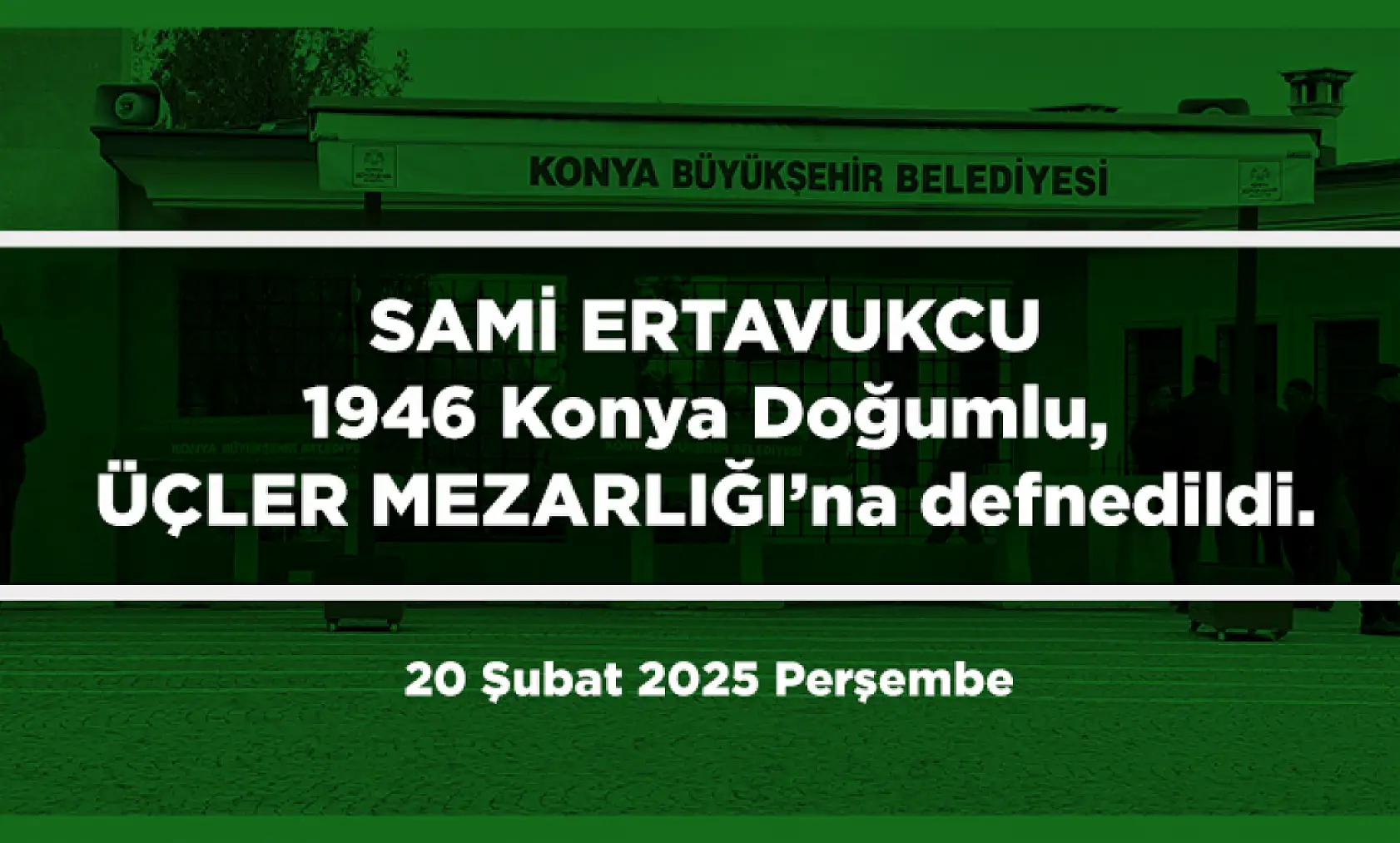 Konya'da Bugün 13 Kişi Toprağa Verildi