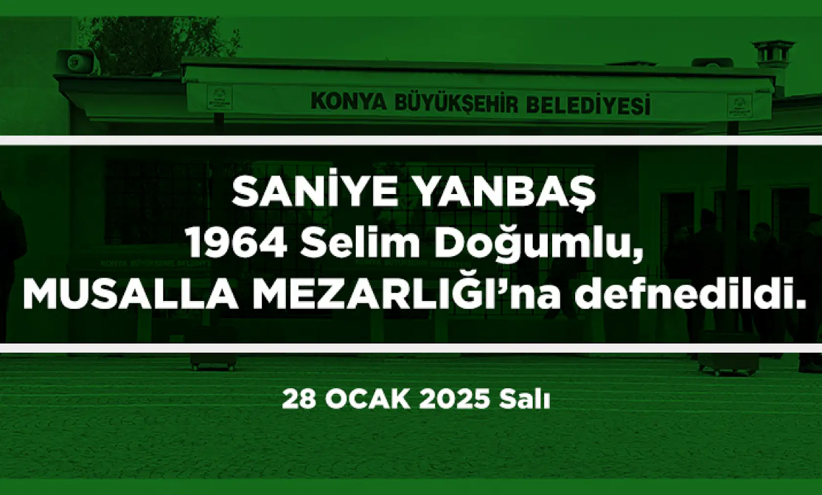 Konya'da Bugün 22 Kişi Toprağa Verildi (28 Ocak 2025)