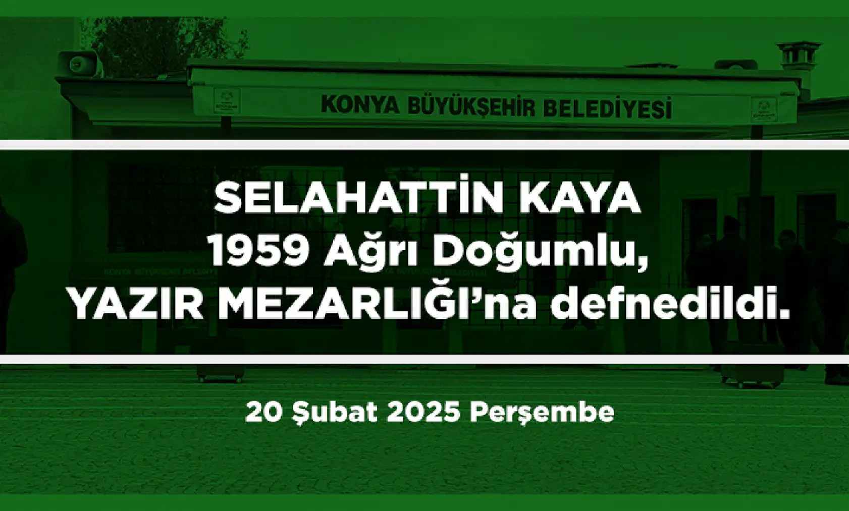 Konya'da Bugün 13 Kişi Toprağa Verildi