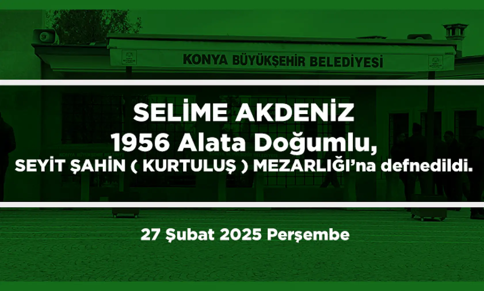Konya'da 27 Şubat 2025 Tarihinde Vefat Edenler