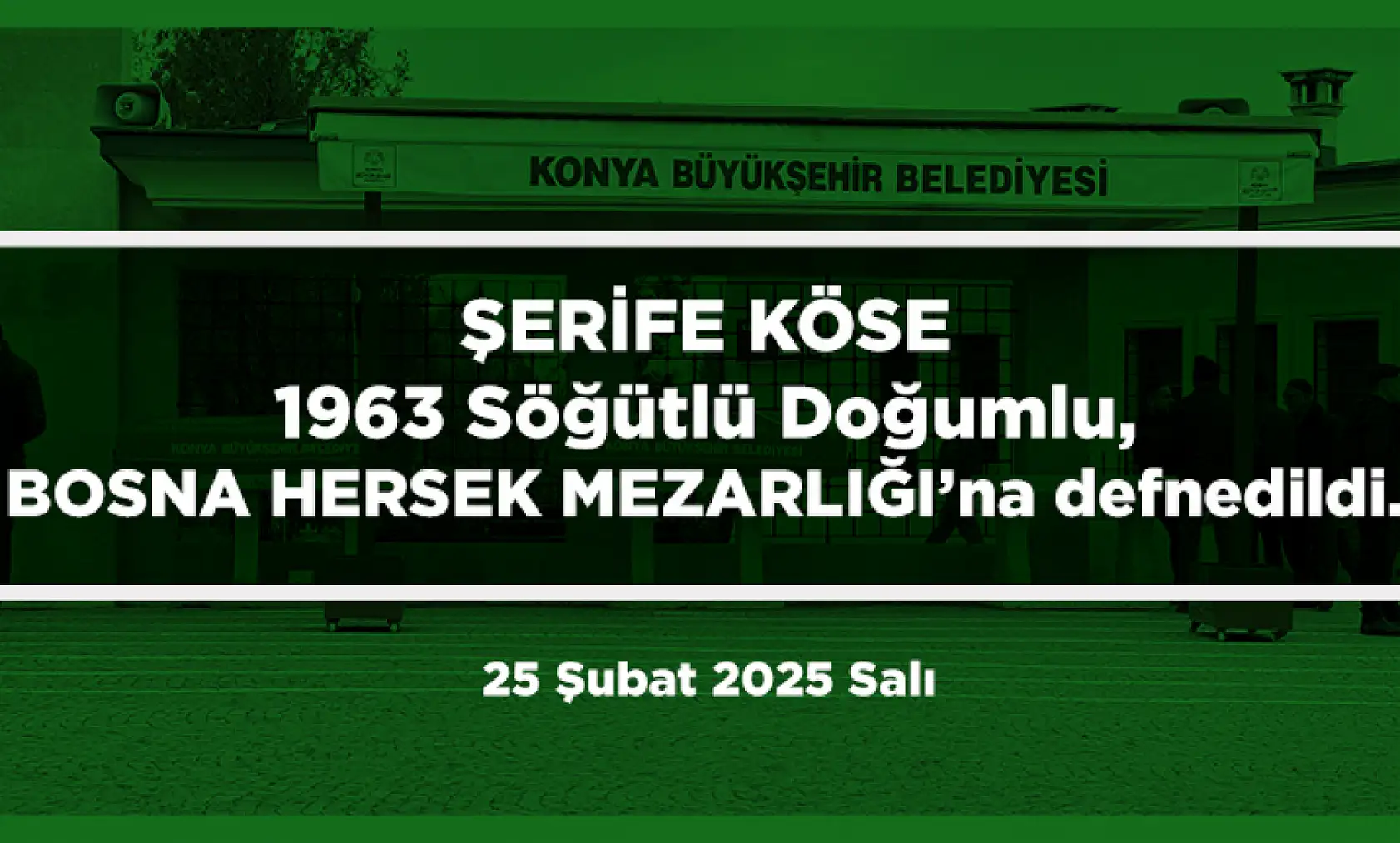 Konya'da Bugün 22 Kişi Toprağa Verildi (25 Şubat 2025)