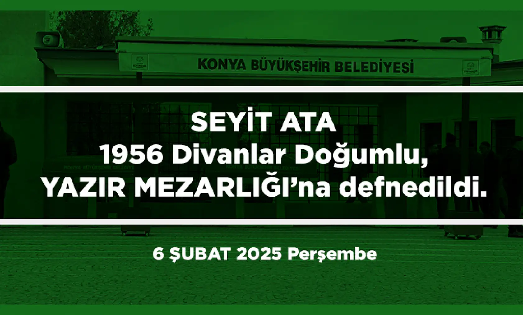 Konya'da Bugün 19 Kişi Toprağa Verildi (06 Şubat 2025)