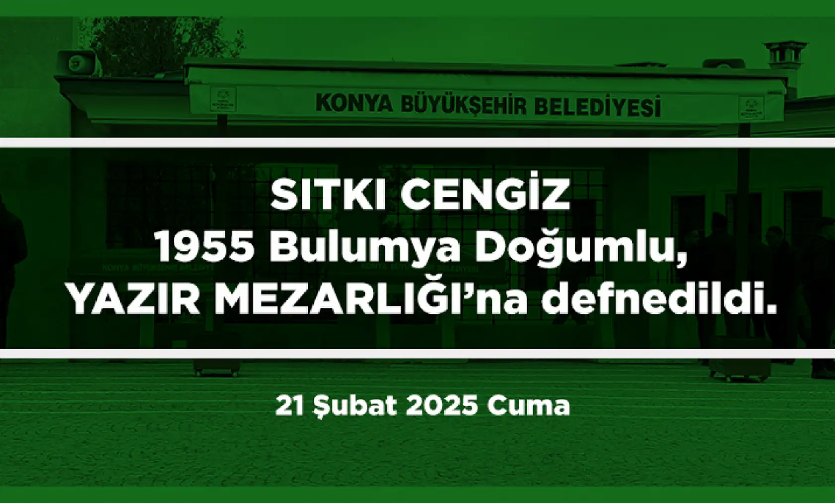 Konya'da Bugün 15 Kişi Toprağa Verildi