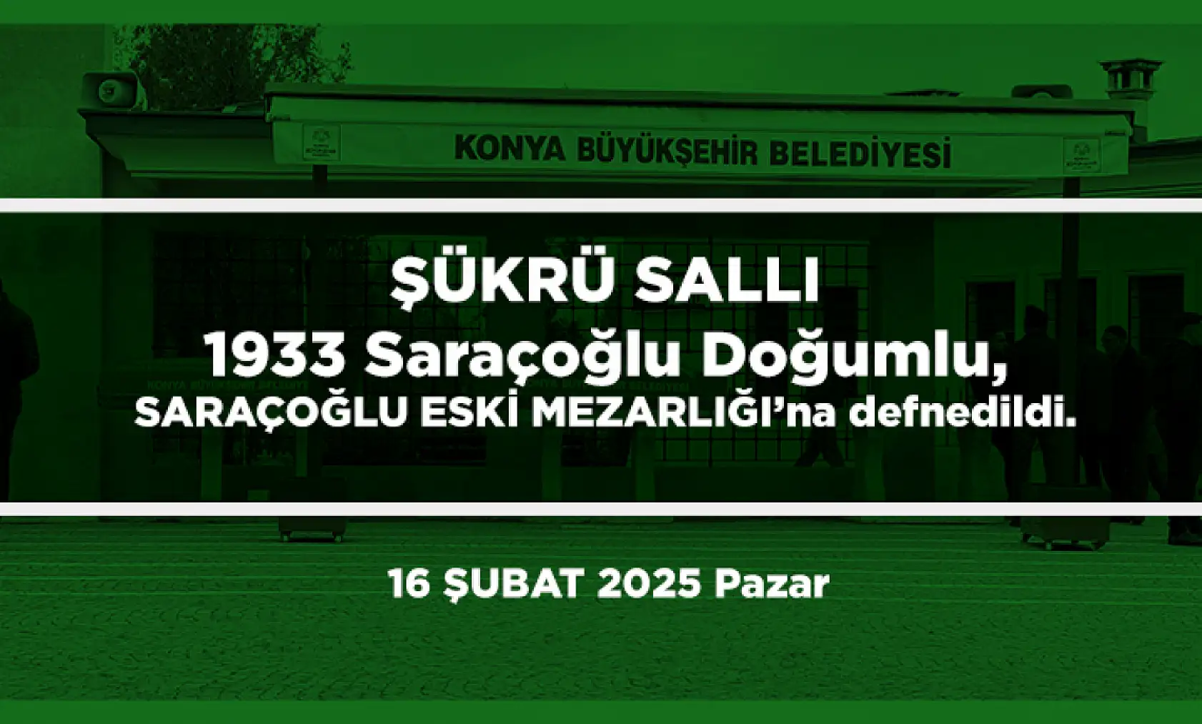 Konya'da 16 Şubat 2025 Tarihinde Vefat Edenler