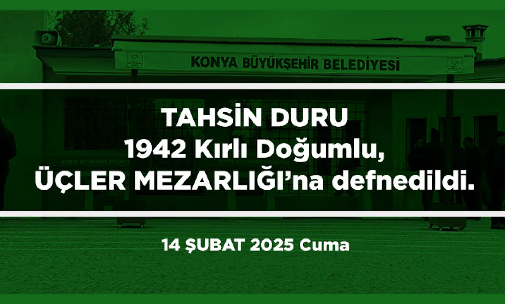 Konya'da 14 Şubat 2025 Tarihinde Vefat Edenler