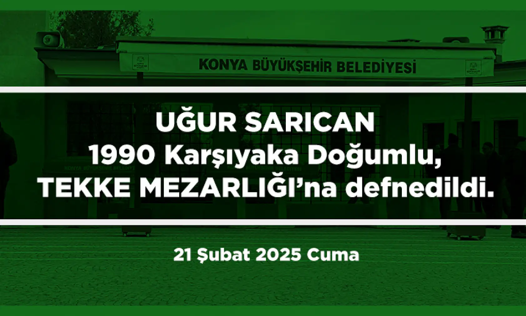 Konya'da Bugün 15 Kişi Toprağa Verildi