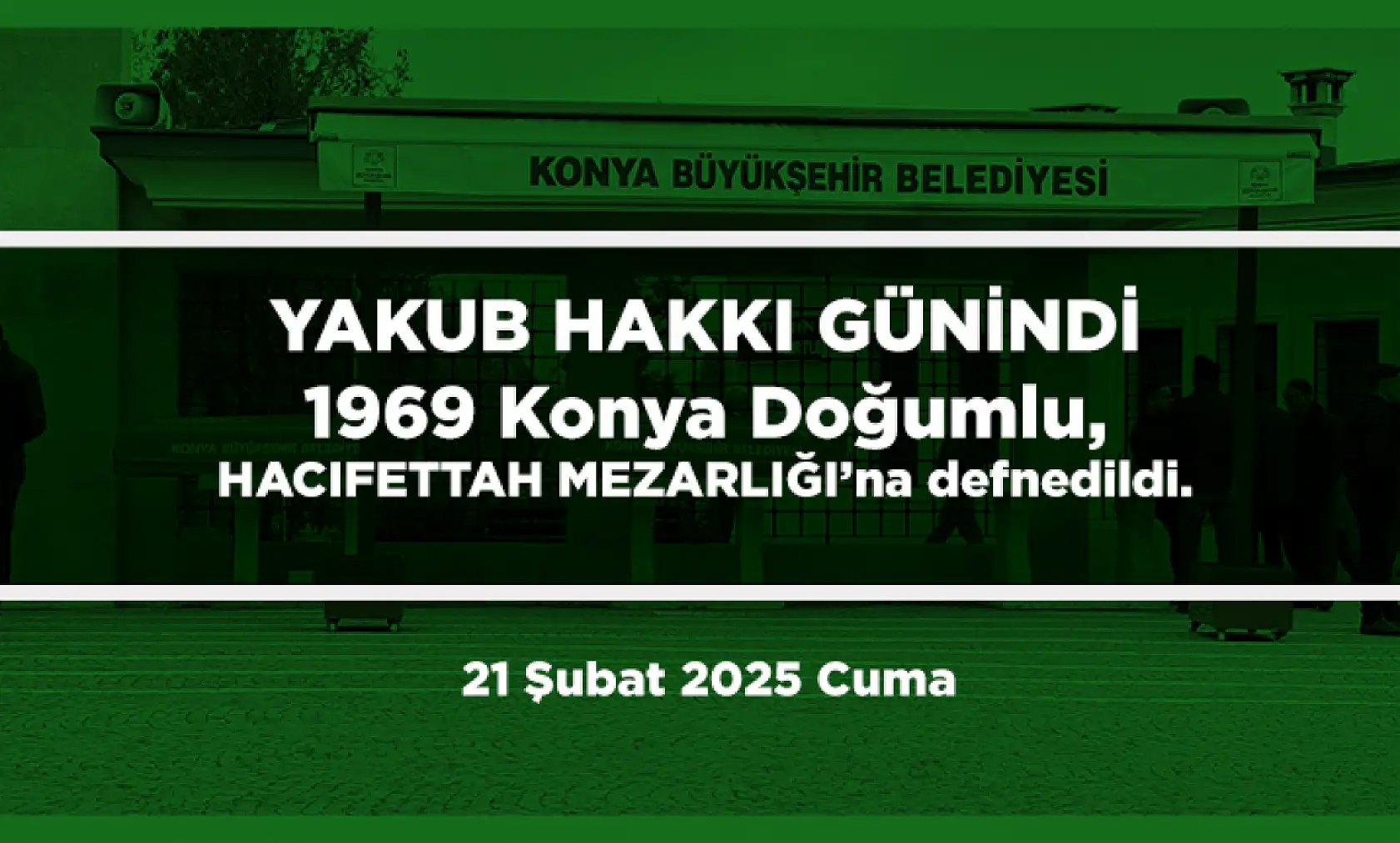 Konya'da Bugün 15 Kişi Toprağa Verildi