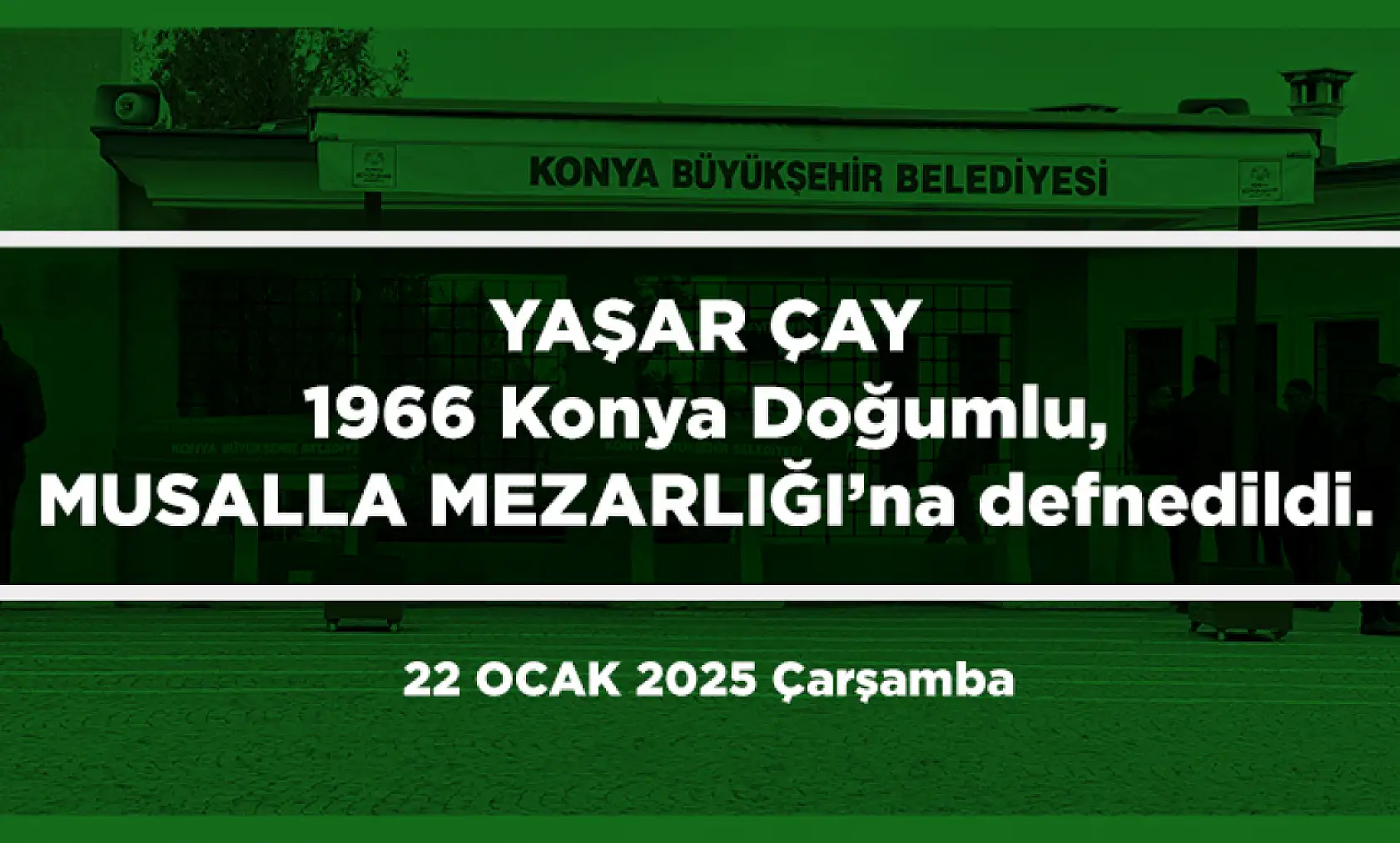 Konya'da Bugün 11 Kişi Son Yolculuğuna Uğurlandı (23 Ocak 2025)