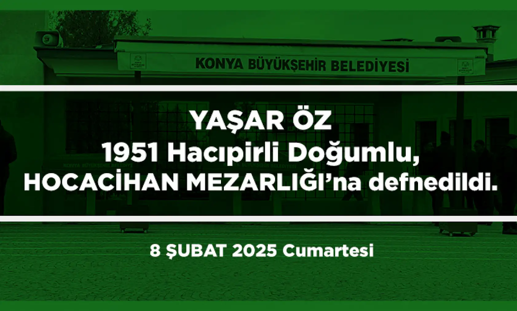 Konya'da Bugün 13 Kişi Toprağa Verildi (08 Şubat 2025)
