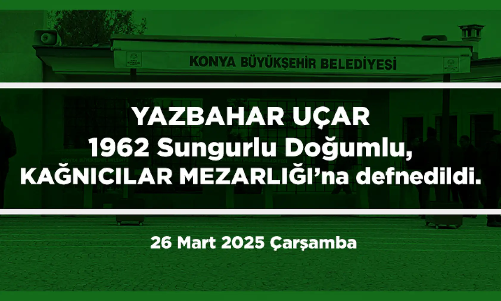 Konya'da Bugün 20 Kişi Toprağa Verildi