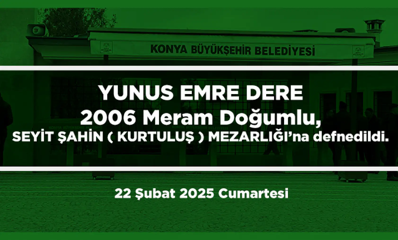 Konya'da Bugün 22 Kişi Toprağa Verildi