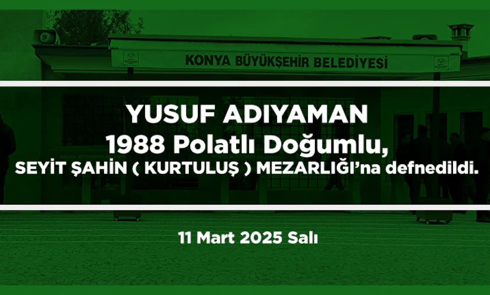Konya'da Bugün 22 Kişi Toprağa Verildi