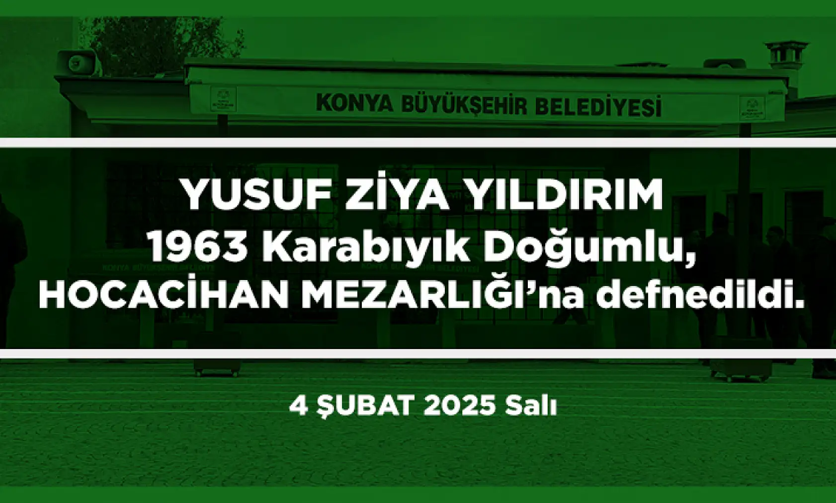 Konya'da Bugün 23 Kişi Toprağa Verildi (04 Şubat 2025)