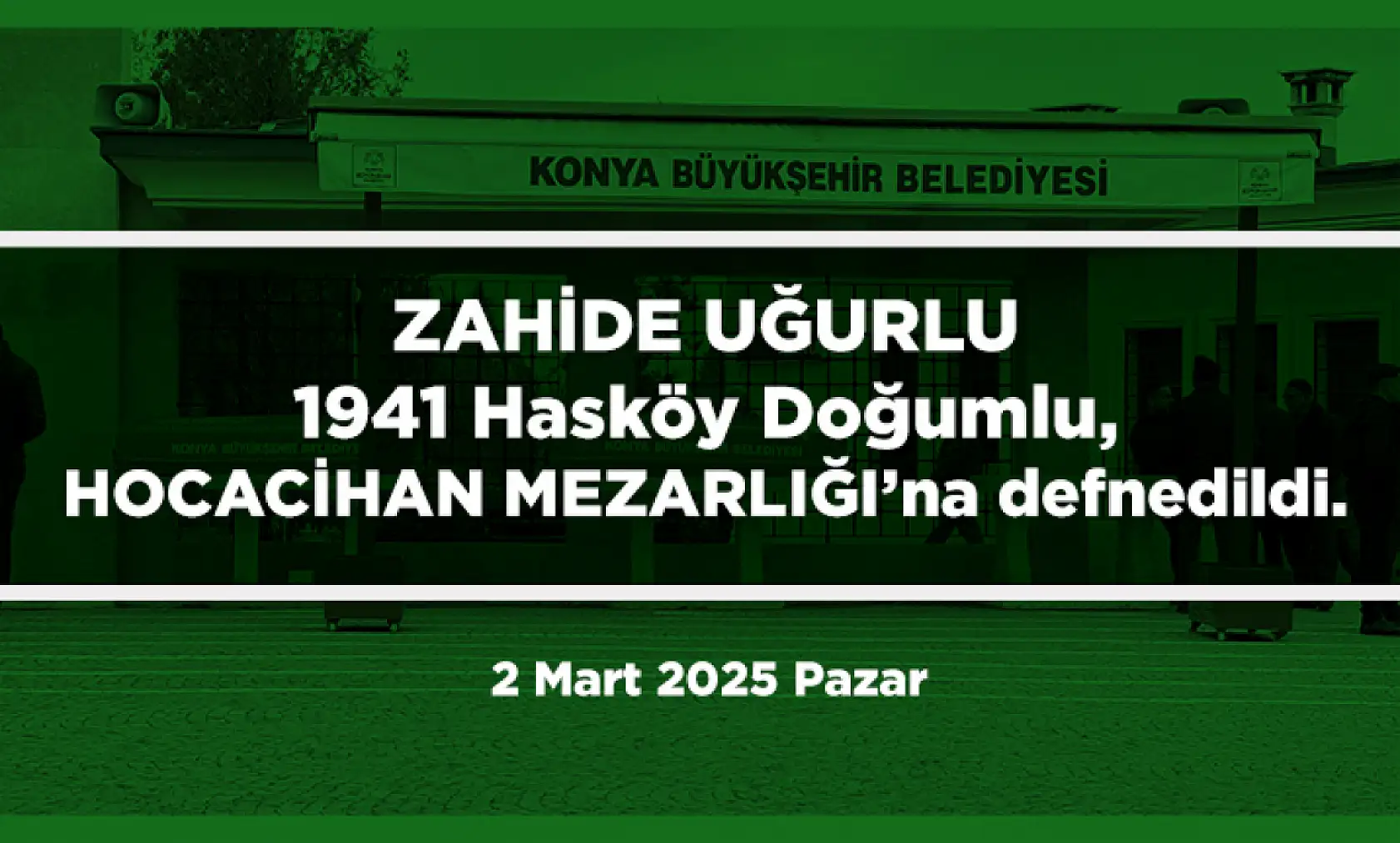 Konya'da Bugün 15 Kişi Toprağa Verildi (02 Mart 2025)
