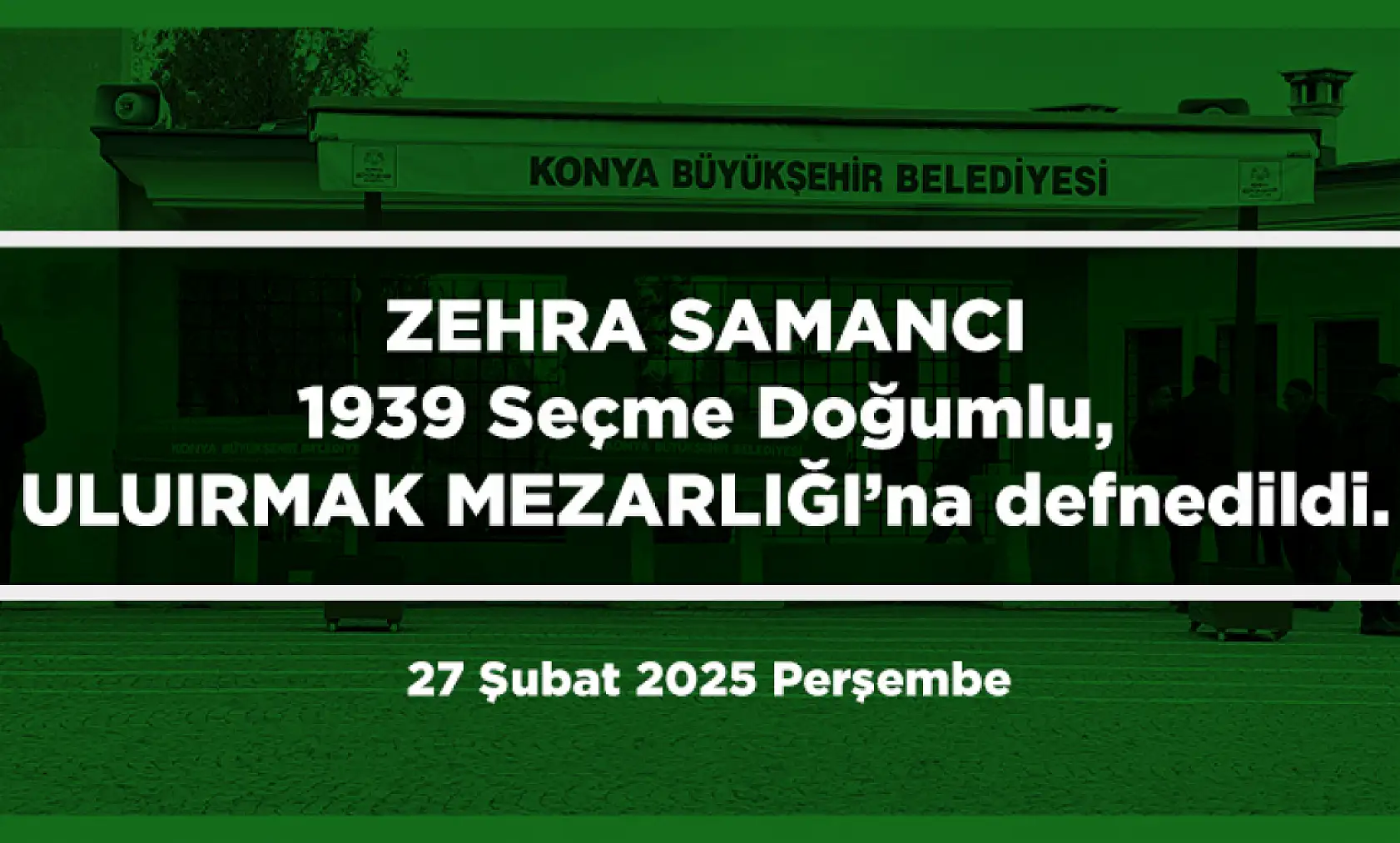 Konya'da 27 Şubat 2025 Tarihinde Vefat Edenler