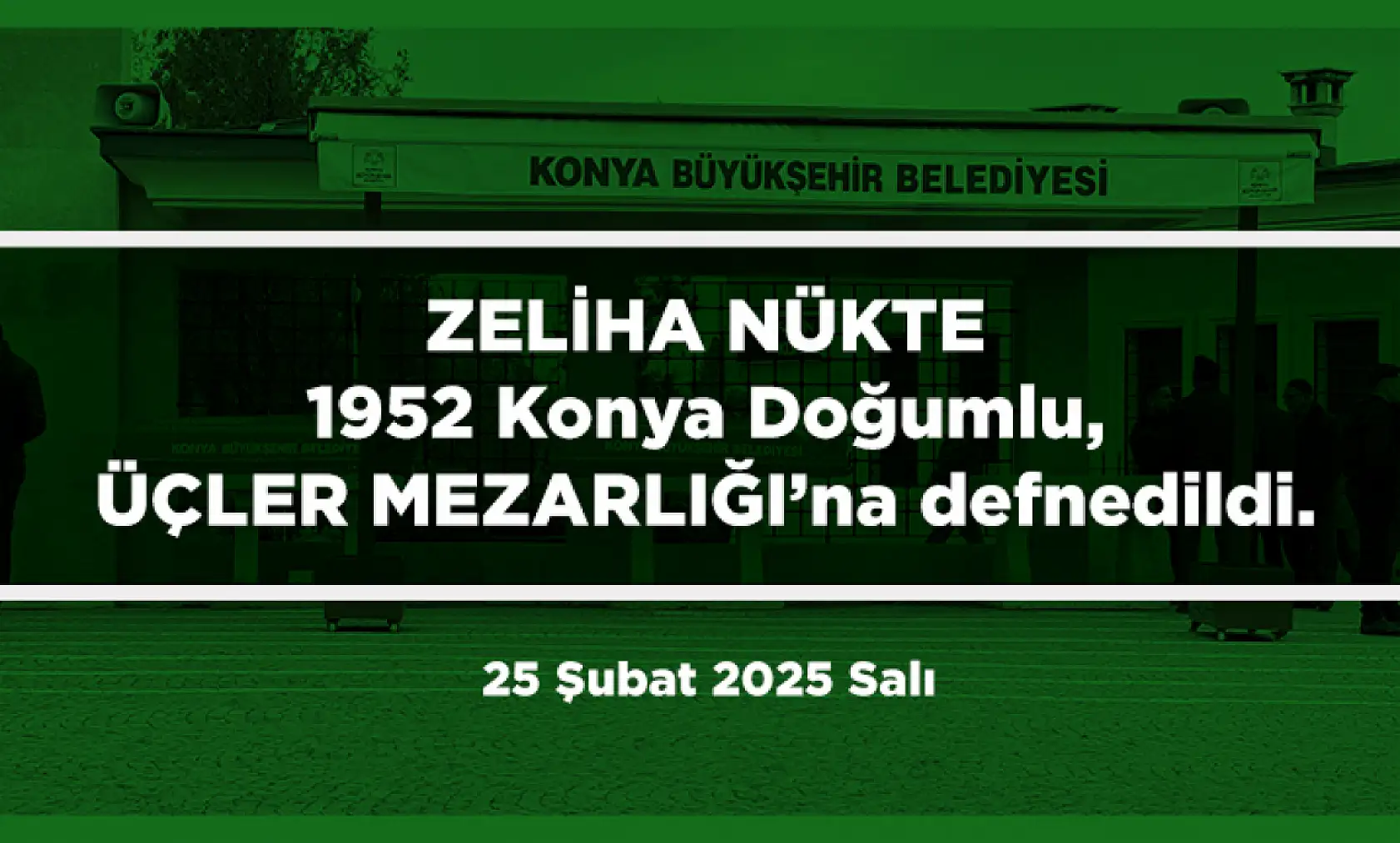 Konya'da Bugün 22 Kişi Toprağa Verildi (25 Şubat 2025)