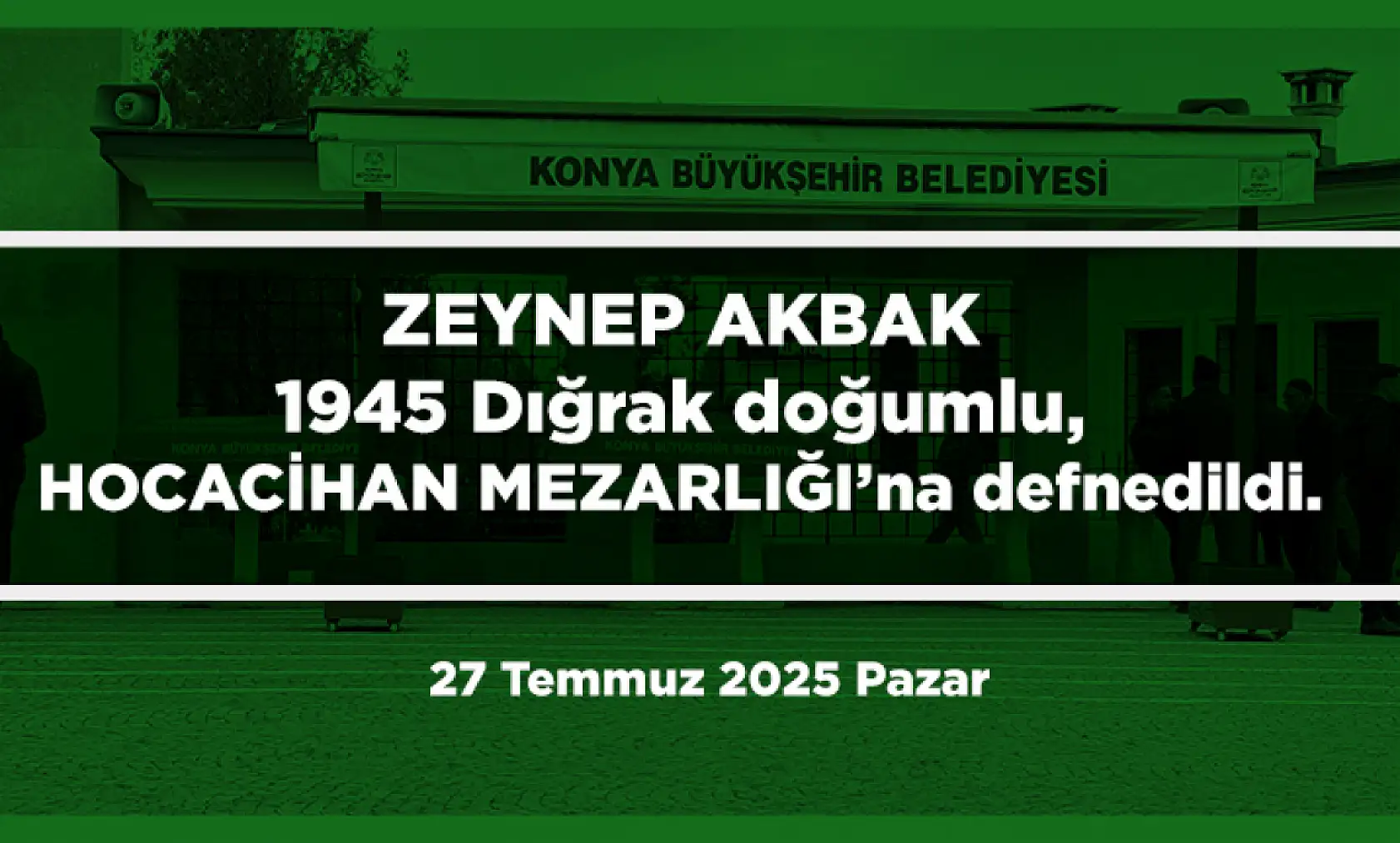 Konya'da 27 Temmuz 2025 Tarihinde Vefat Edenler