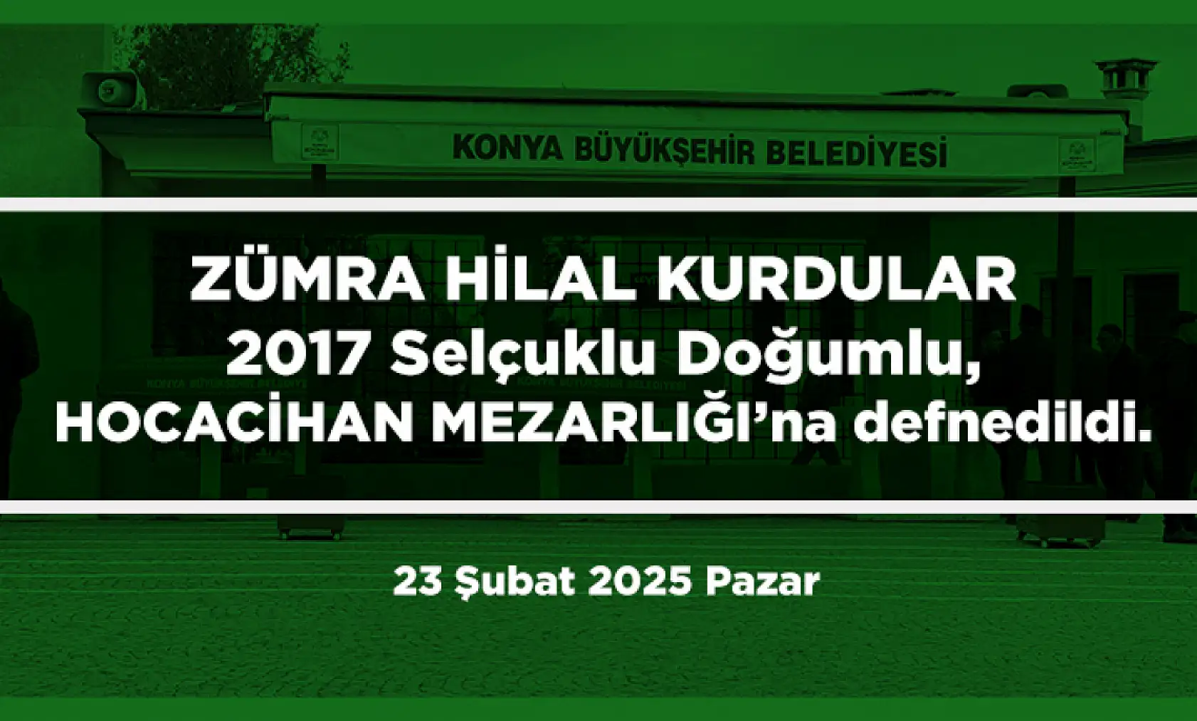 Konya'da 23 Şubat 2025 Tarihinde Vefat Edenler