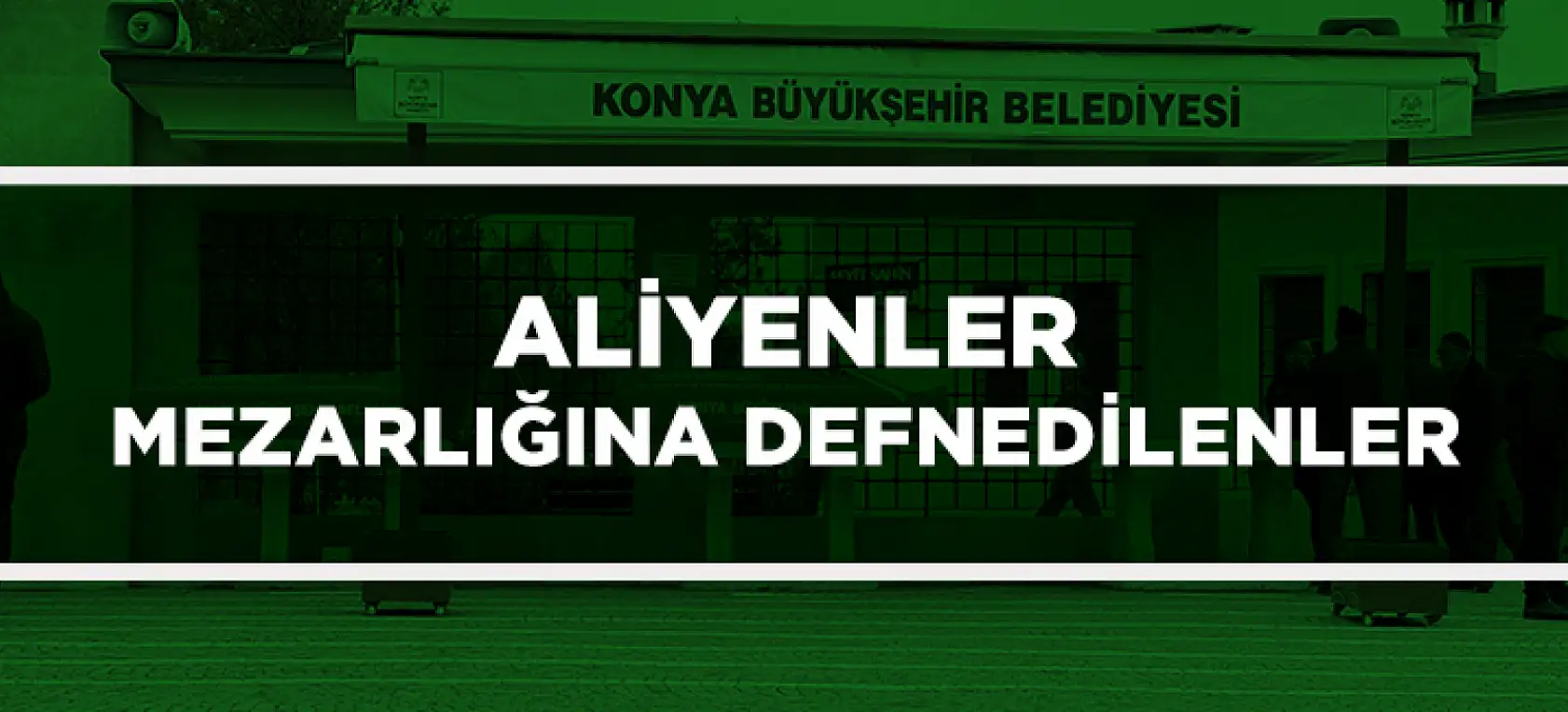 Konya'da Bugün 12 Kişi Toprağa Verildi (28 Temmuz 2025 Pazartesi)