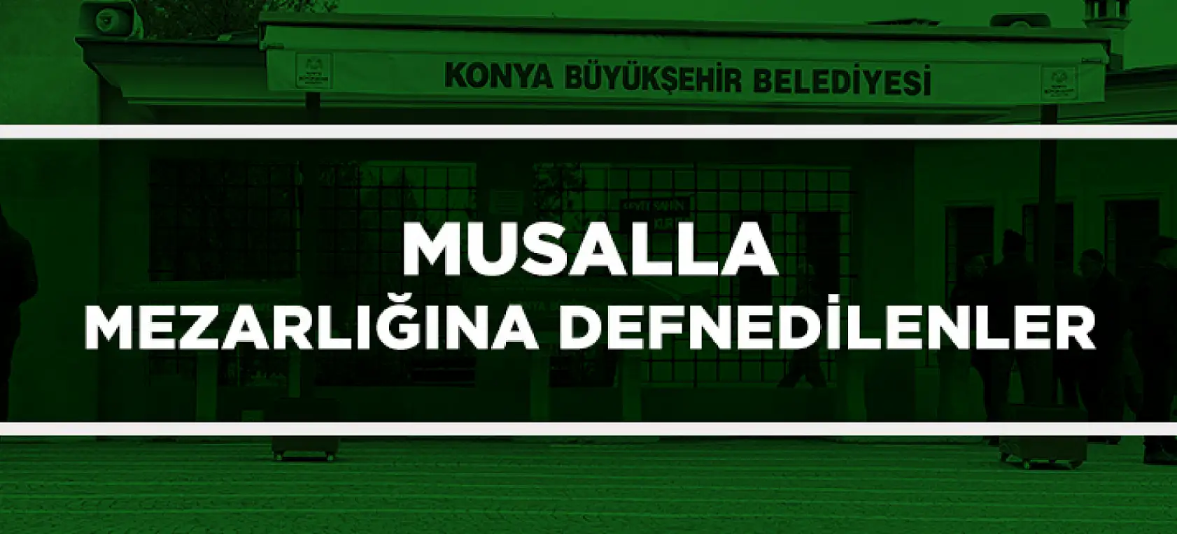Konya'da Bugün Vefat Edenler | 29 Temmuz 2025 Vefat Listesi
