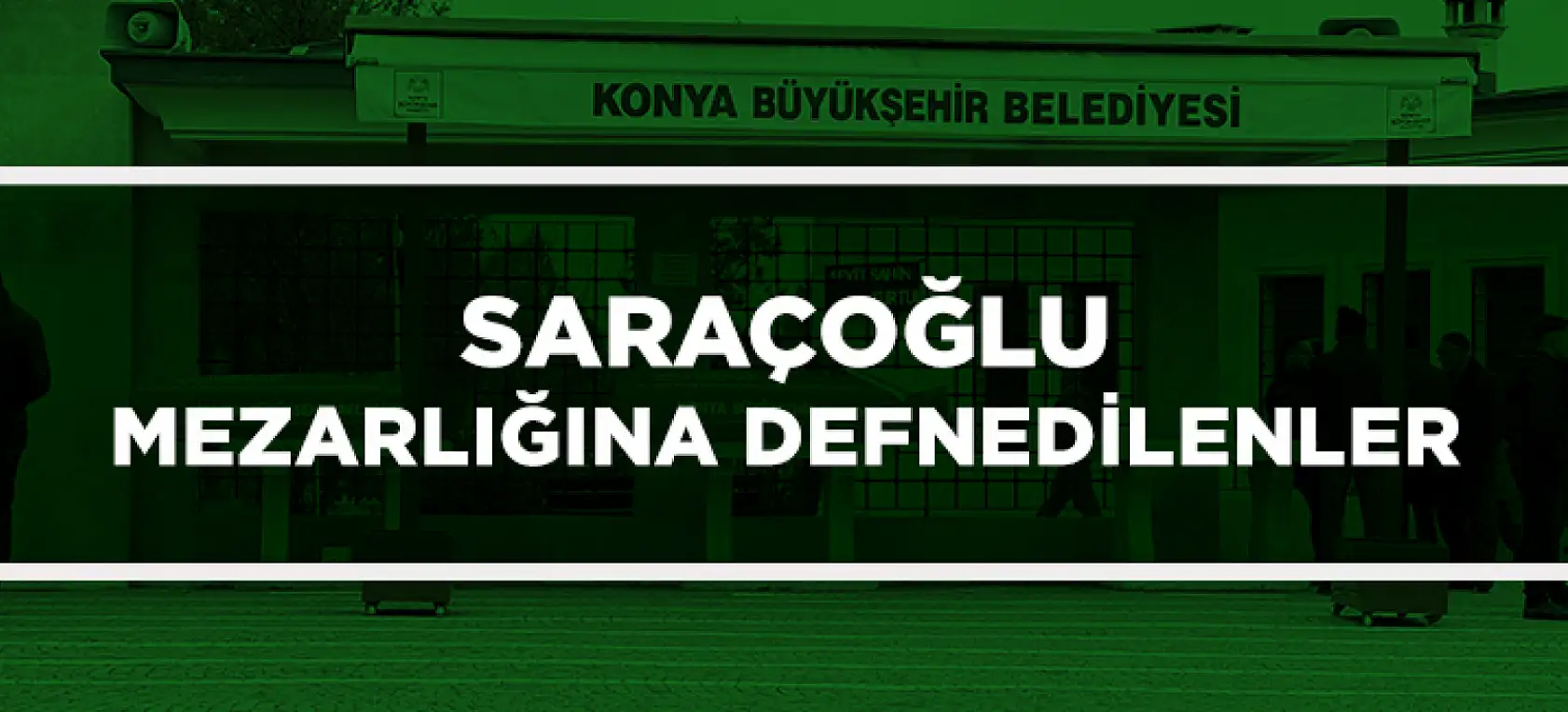 Konya'da Bugün 17 Kişi Toprağa Verildi (12 Ağustos 2025)