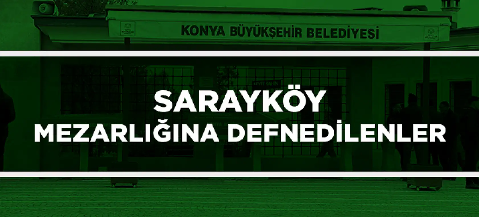 Konya'da Bugün 15 Kişi Toprağa Verildi