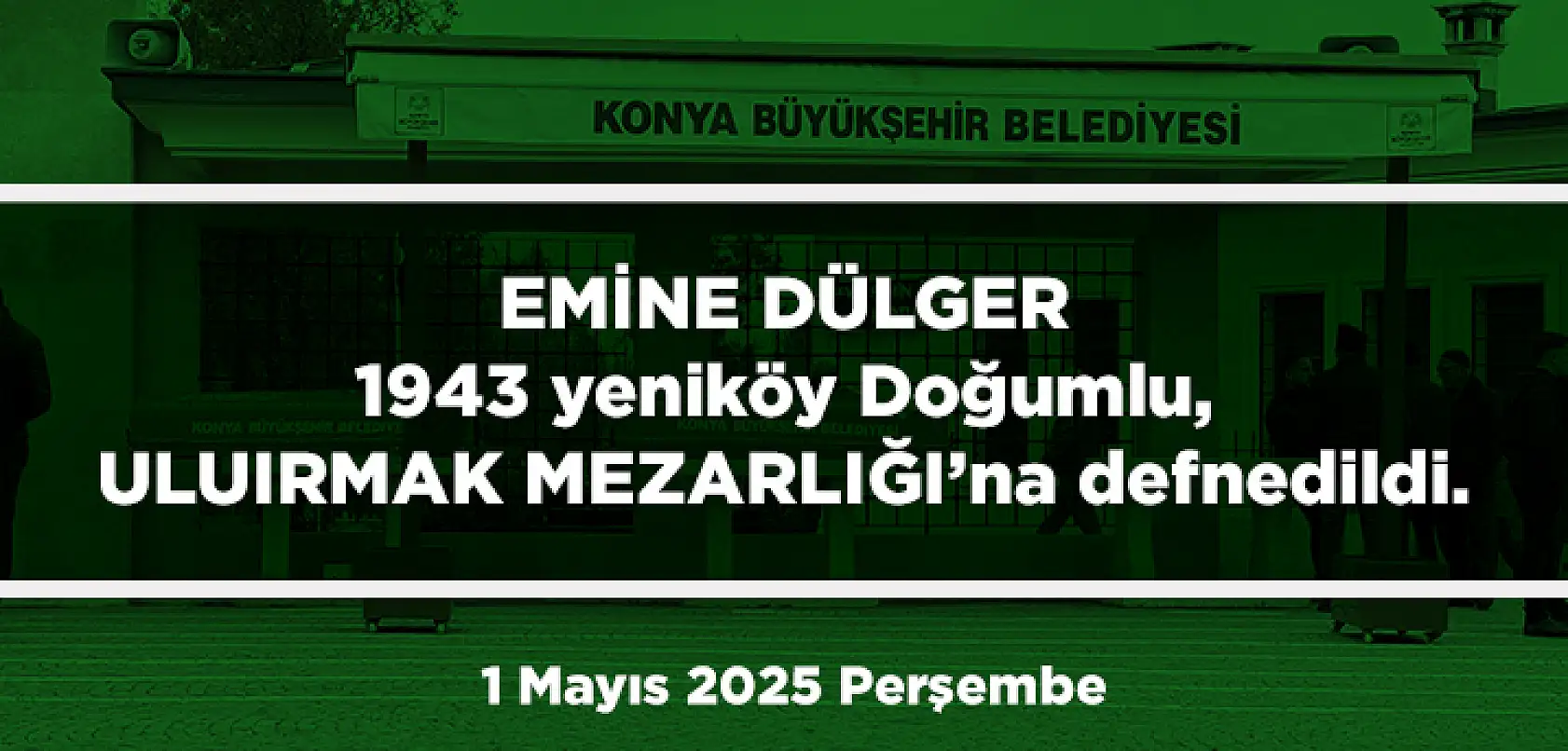 Konya'da 1 Mayıs 2025 Tarihinde Vefat Edenler