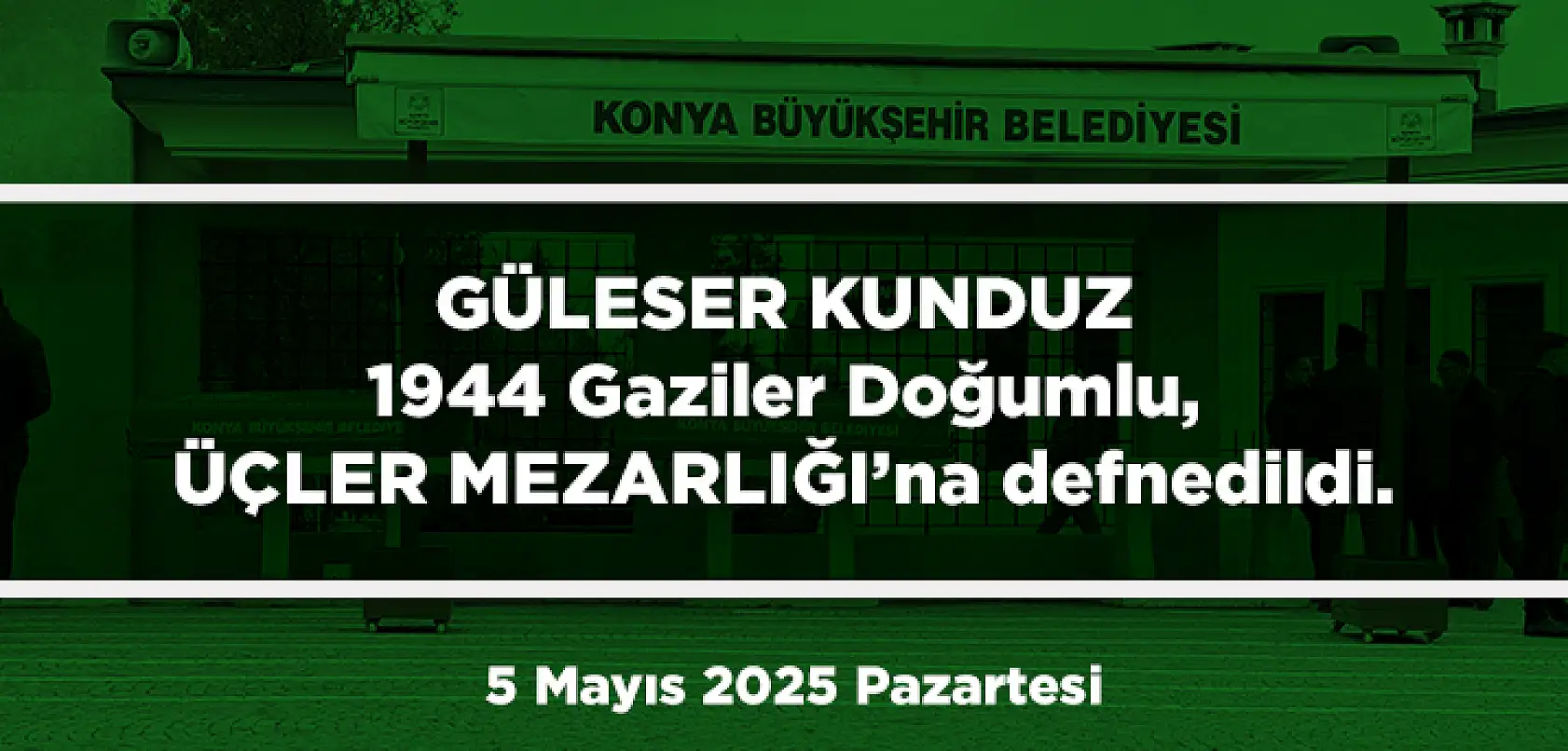 Konya'da 5 Mayıs 2025 Tarihinde Vefat Edenler