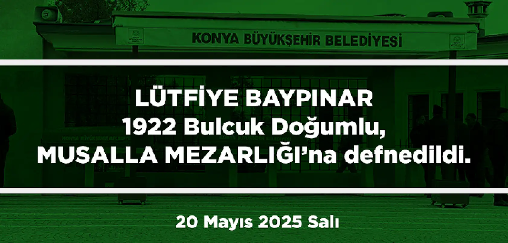 Konya'da 20 Mayıs 2025 Tarihinde Vefat Edenler