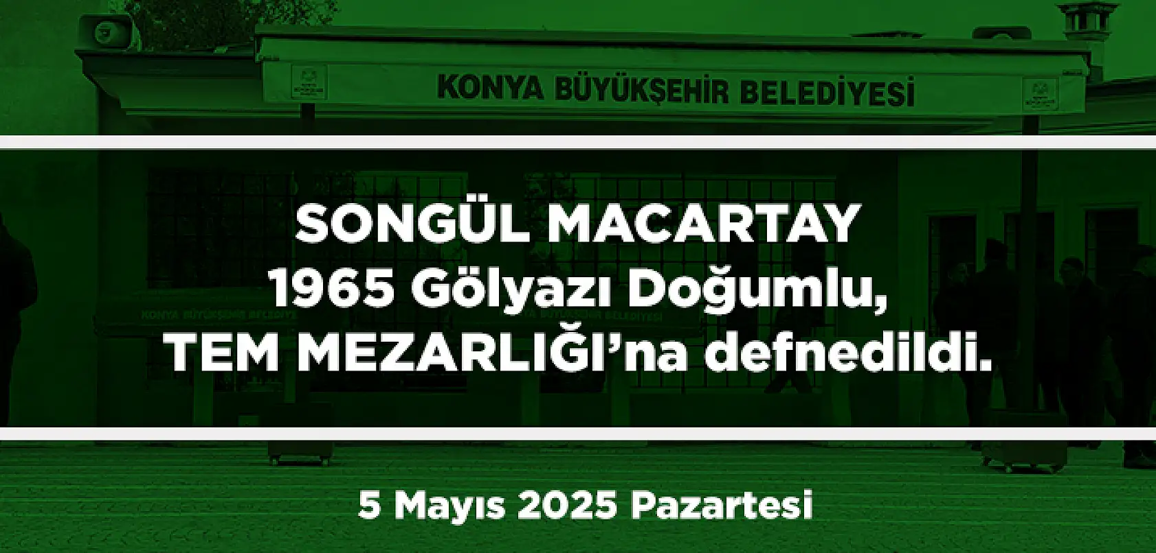 Konya'da 5 Mayıs 2025 Tarihinde Vefat Edenler